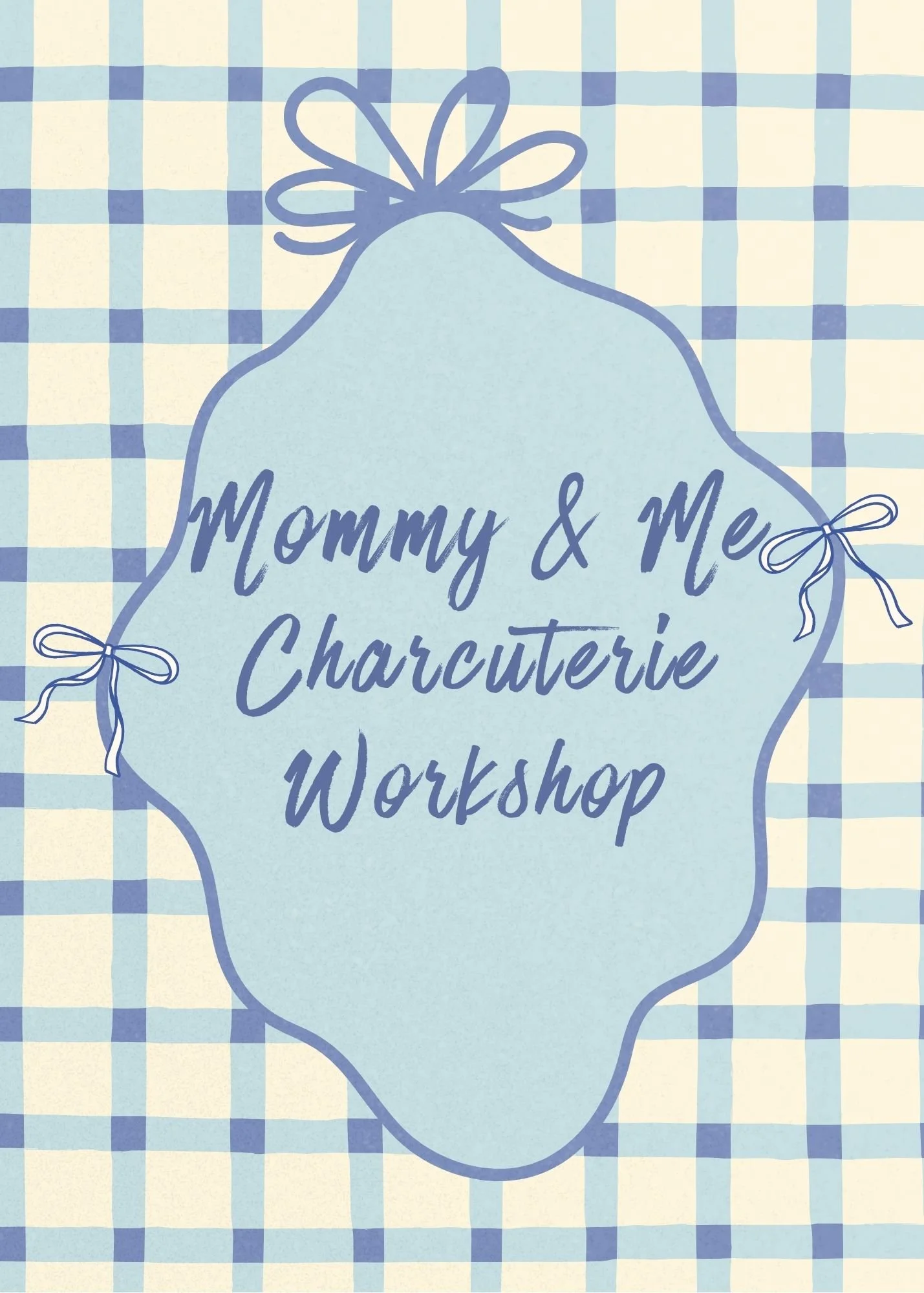 Mommy & Me Charcuterie Workshop
