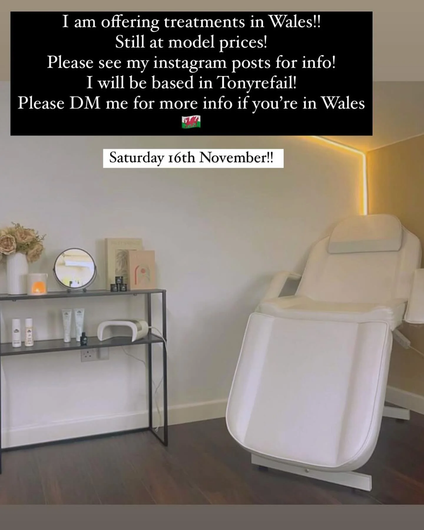 ✨ Clinic in Wales ✨ &thinsp;
&thinsp;
I am opening a clinic day in Wales on Saturday 16th November 🏴󠁧󠁢󠁷󠁬󠁳󠁿 &thinsp;
&thinsp;
All model prices ✨ &thinsp;
&thinsp;
Please get in touch for more info! &thinsp;
&thinsp;
#clinic #wales #rctbeauty #m