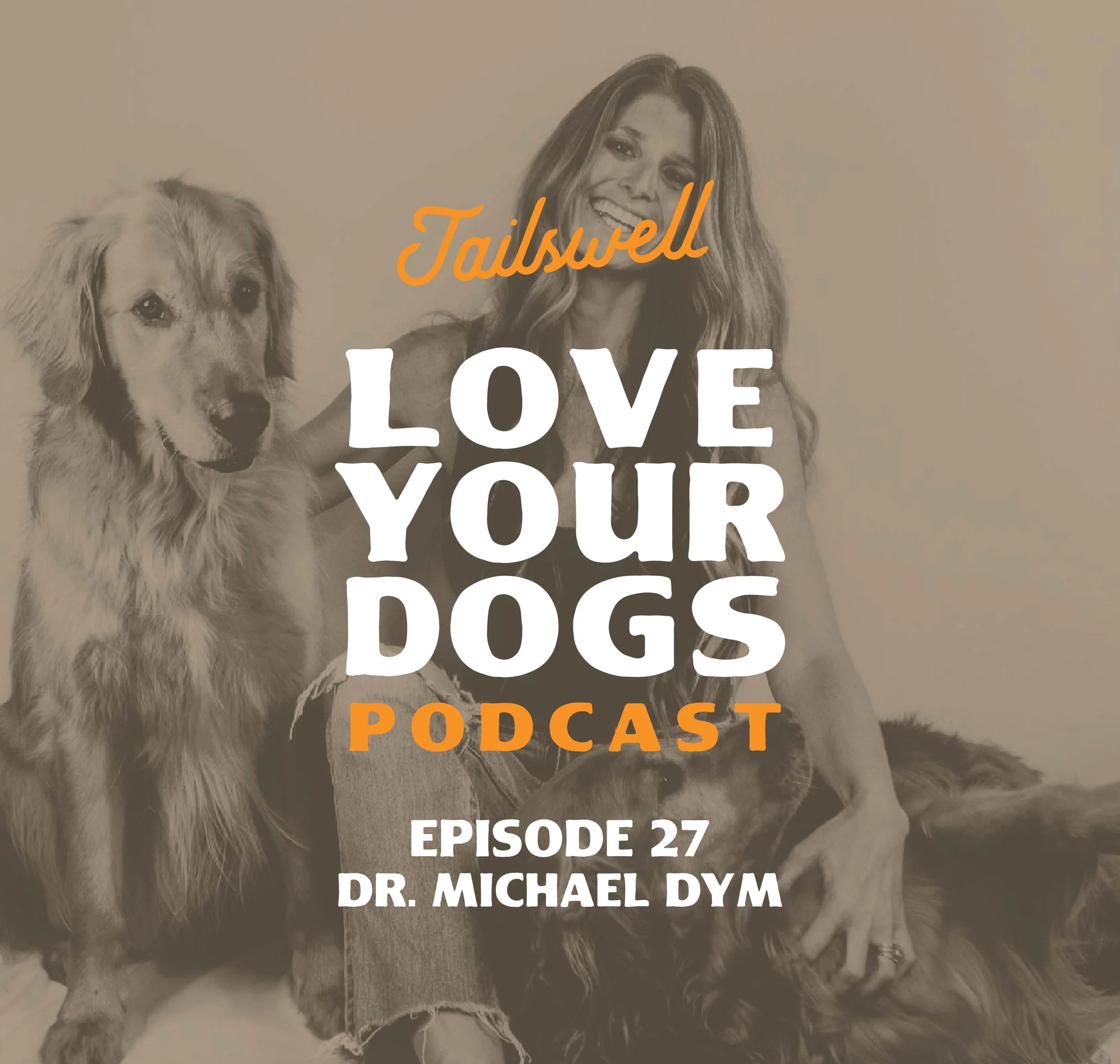 Episode 27: Dr. Michael Dym: Homeopathy for Dogs