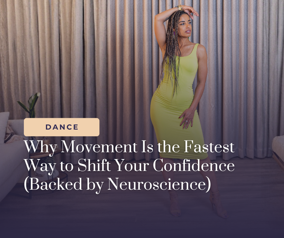 Why Movement Is The Fastest Way To Shift Your Confidence (backed by Neuroscience)