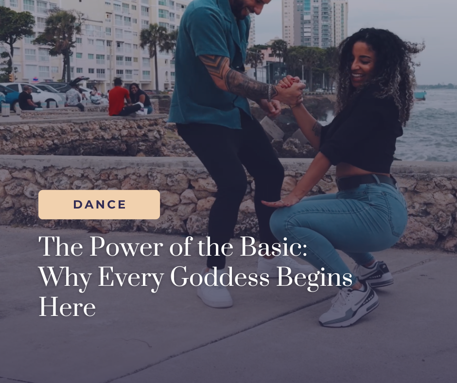 The Power of the Basic: Why Every Goddess Begins Here