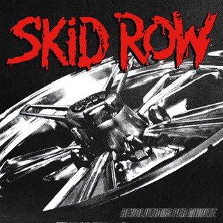 Skid Row Announce Newly Mastered Reissue Edition of Revolutions Per Minute&nbsp;