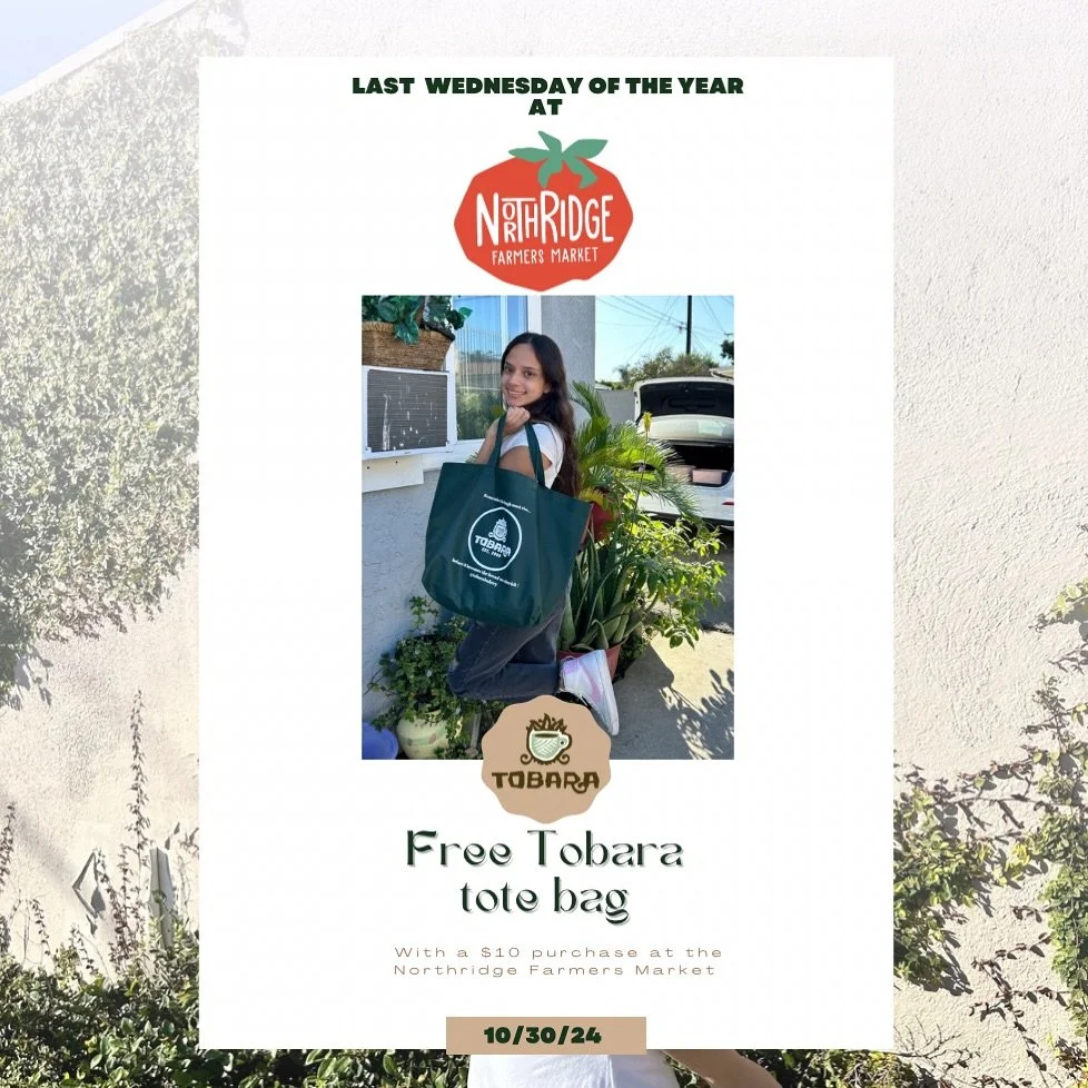 Join us for the last Wednesday of the season at the Northridge Farmers Market! 🎉 Make a $10 purchase and take home a FREE Tobara tote bag as a thank-you for your support. Show us this post to redeem 🤎 Don&rsquo;t miss out on this limited-time offer