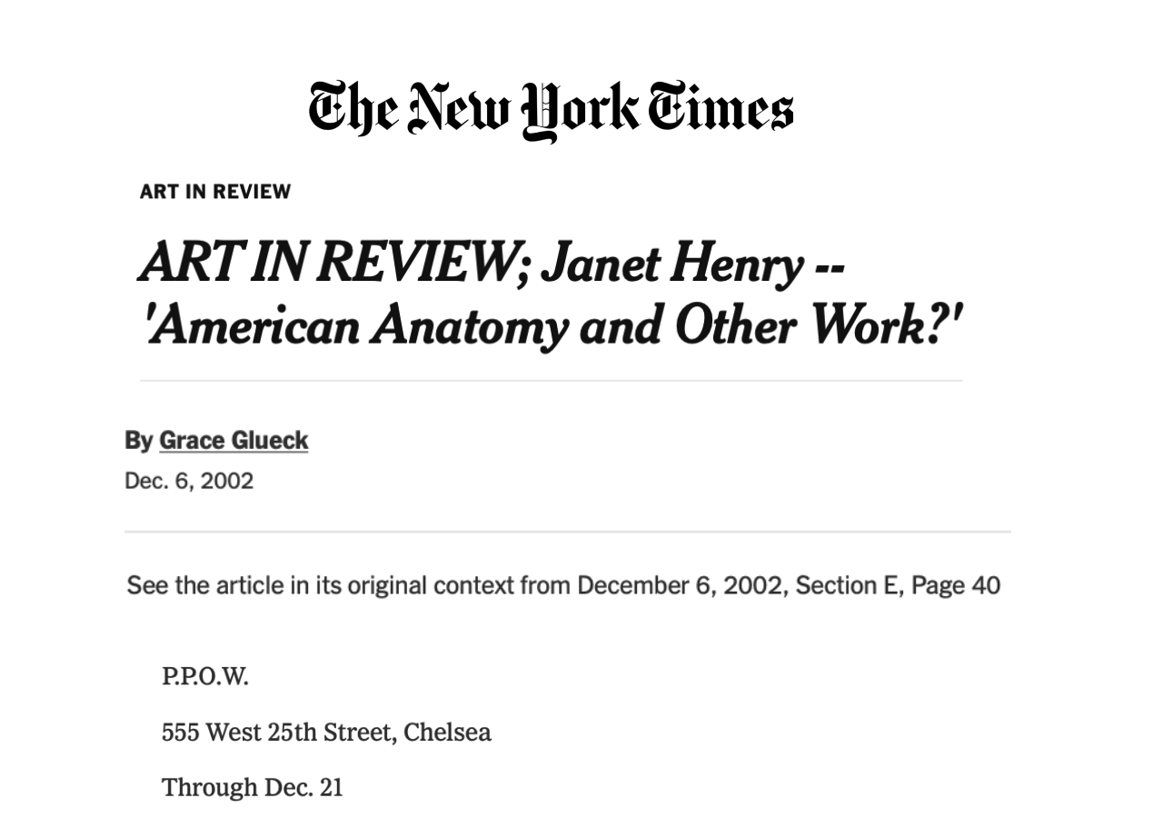 The New York Times: ART IN REVIEW; Janet Henry -- 'American Anatomy and Other Wor