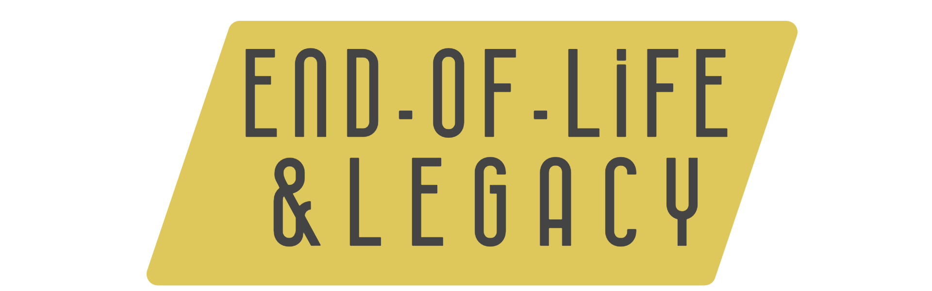 end-of-life and legacy