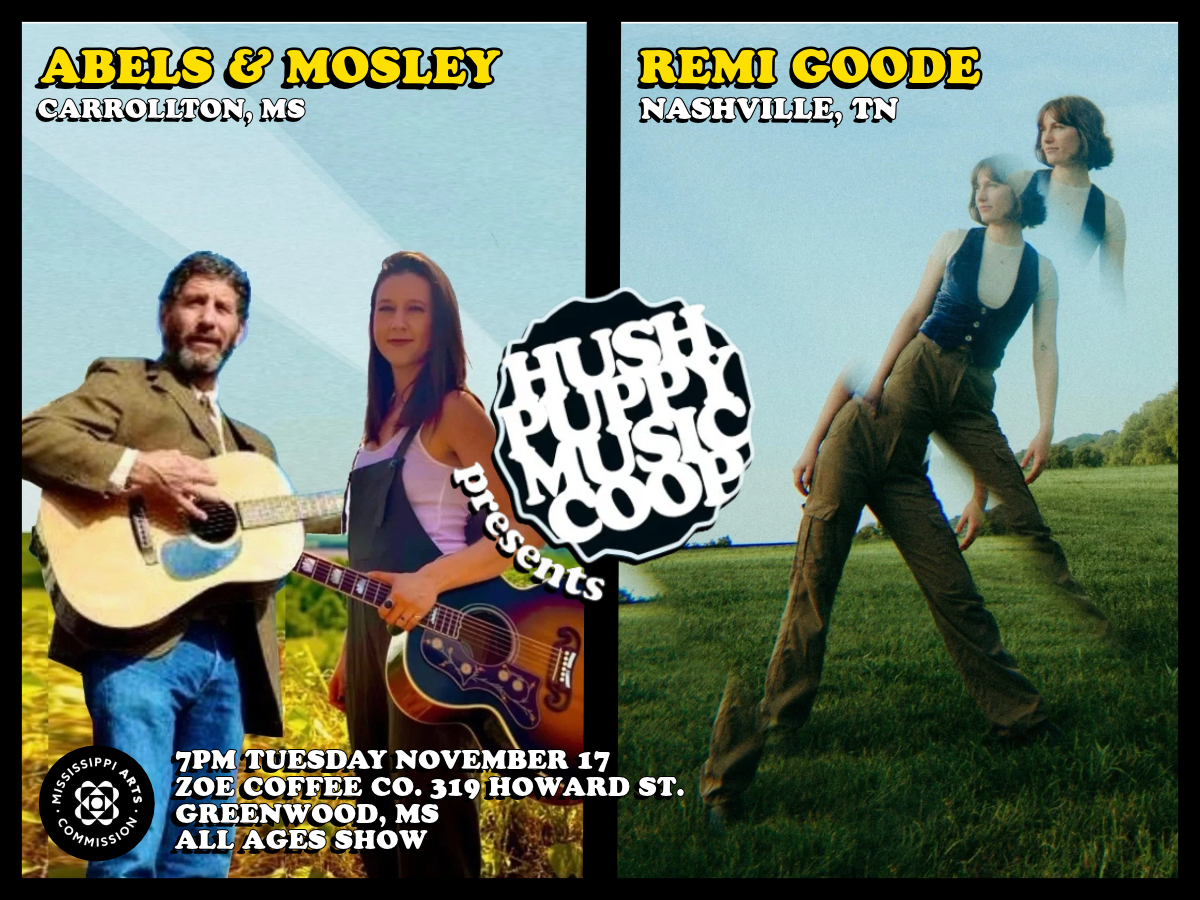 A poster promoting a music event featuring Abels & Mosley from Carrollton, MS, and Remi Goode from Nashville, TN. The event is scheduled for Tuesday, November 17 at 7 PM at Zoe Coffee Co., 319 Howard St., Greenwood, MS. The poster includes images of the musicians with guitars, and the background shows outdoor scenes with a clear sky and grassy fields.
