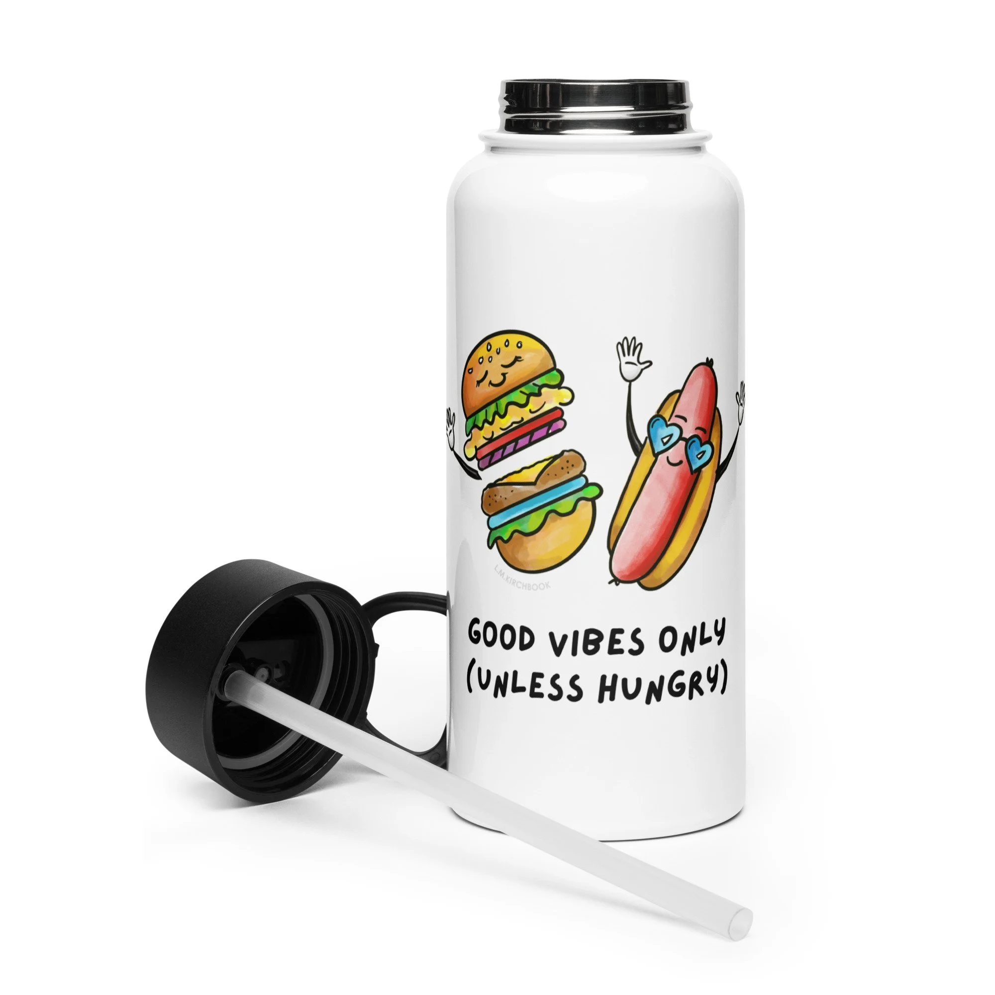 Stainless steel water bottle with a straw lid - Good Vibes Only (Unless I'm Hungry)