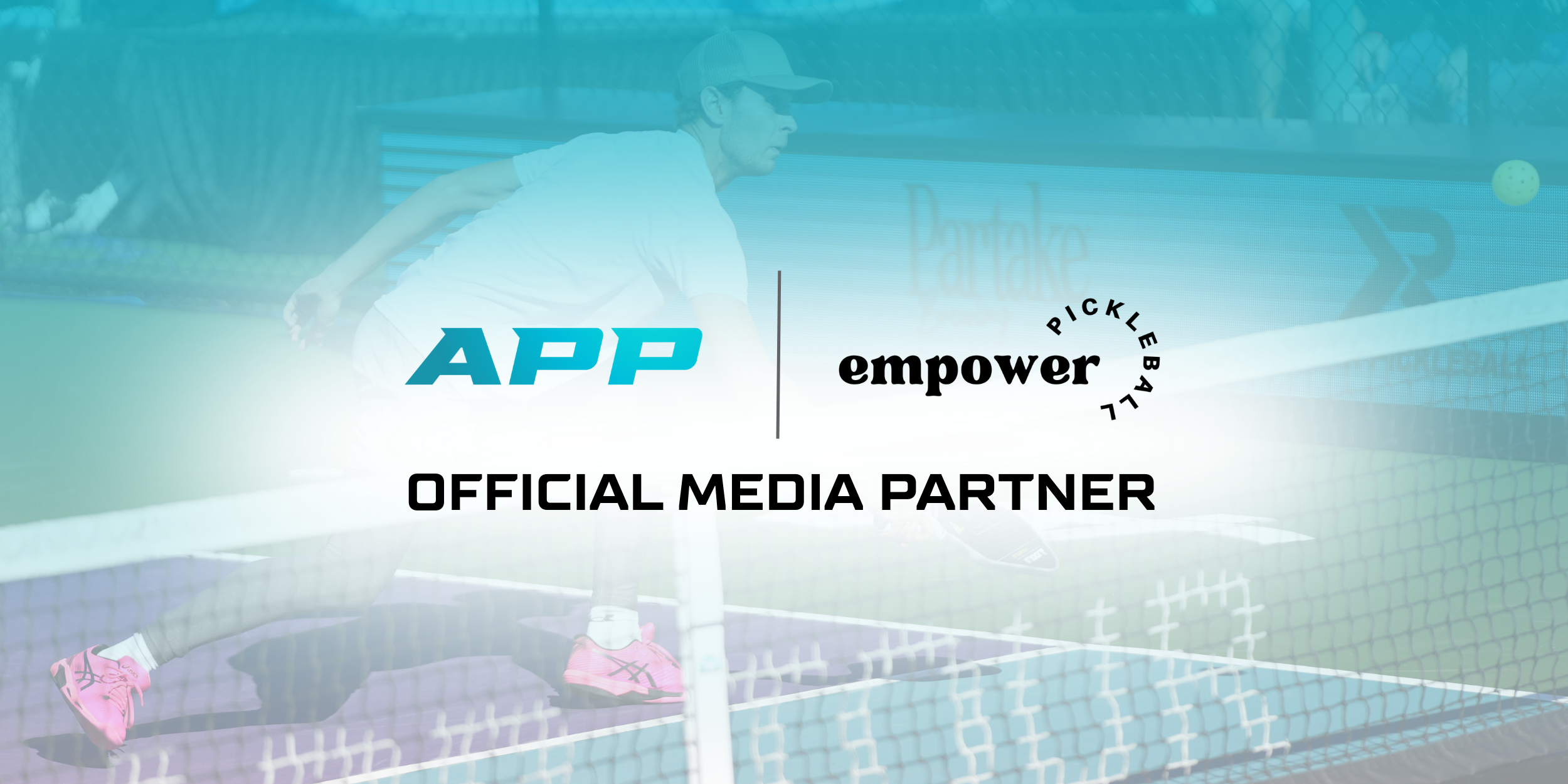 Empower Pickleball Named an Official Media Partner of the Association of Pickleball Players (APP)