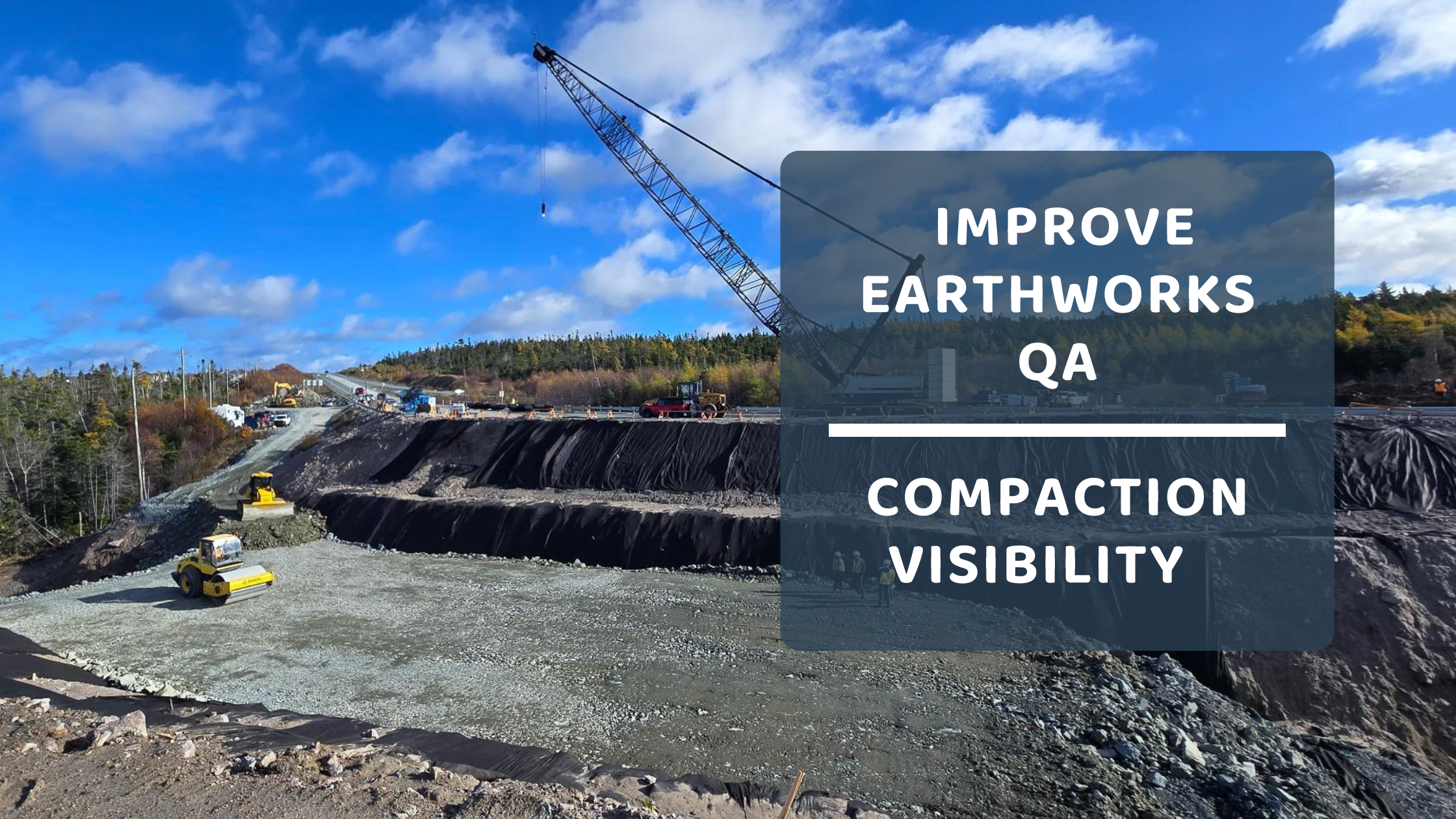 How Real Time Compaction Visibility Improves QA for Earthwork Contractors&nbsp;