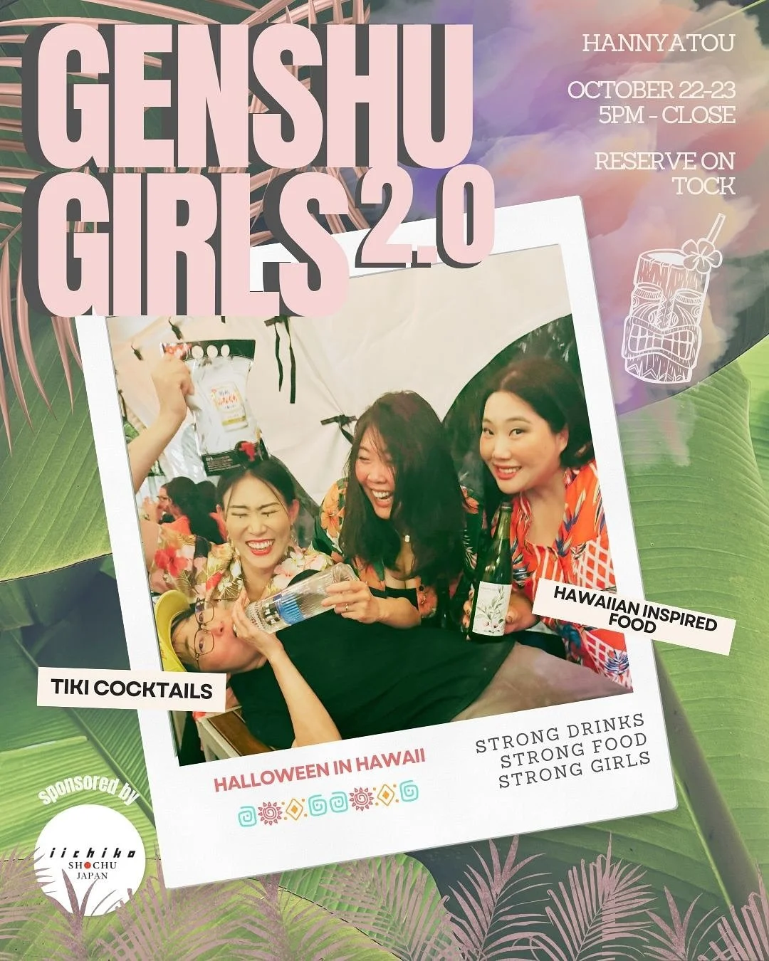 🌺 GENSHU GIRLS V.2 ft. Iichiko Shochu 🌺
Strong girls. Strong food. STRONG SHOCHU.

We&rsquo;re kicking off Halloween early this year &mdash; Hawaiian style! 🌴👻

Think tropical Tiki cocktails powered by Iichiko Shochu, floral shirts, and badass la
