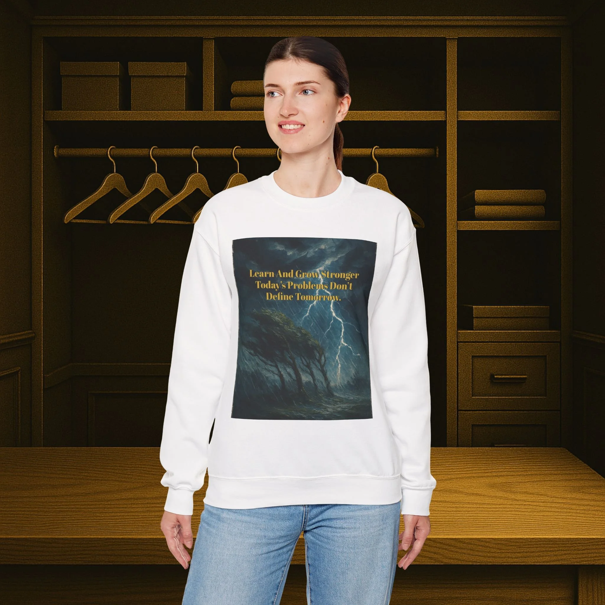 Unisex crewneck sweatshirt reading “Learn and Grow Stronger—Today’s Problems Don’t Define Tomorrow.”