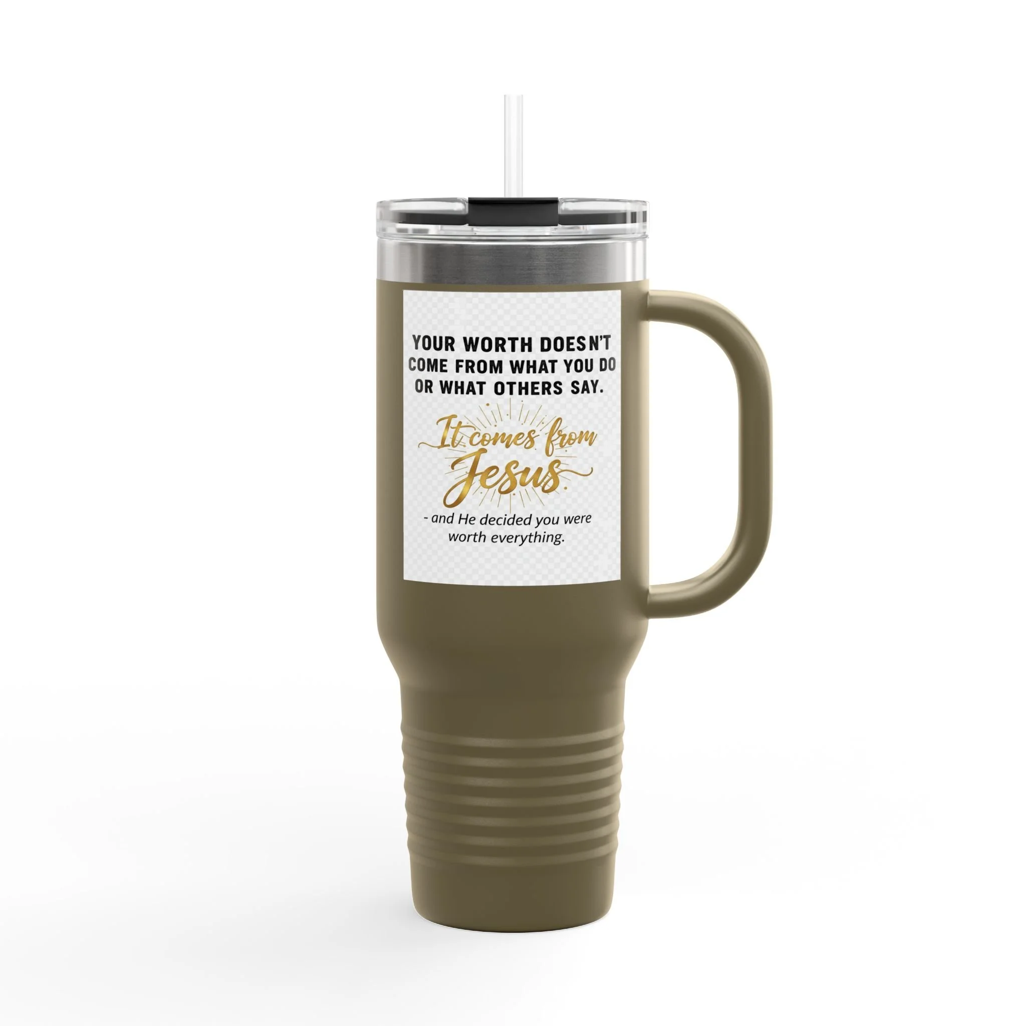 40 oz insulated Christian tumbler with handle and straw—‘Your worth comes from Jesus’ design