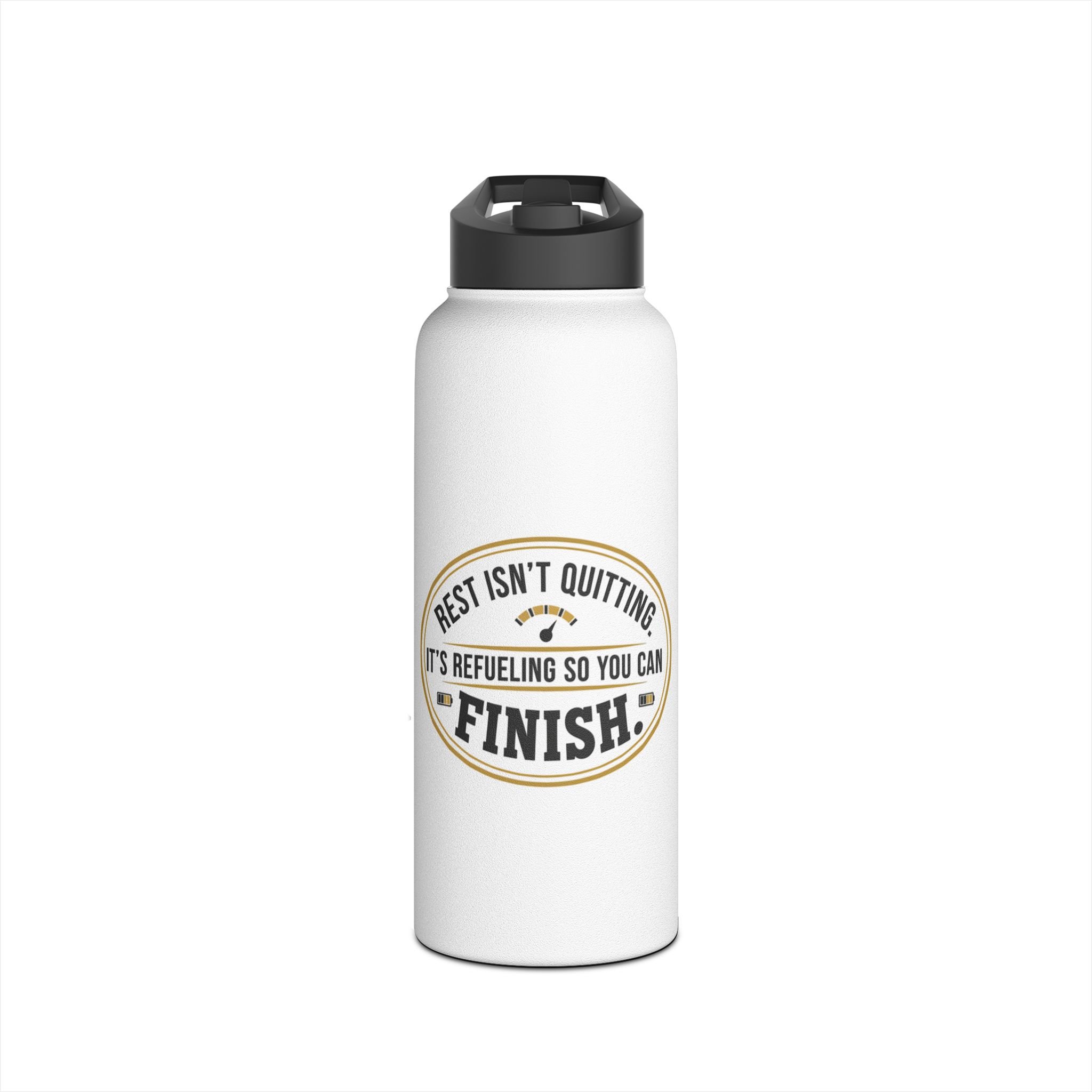 Stainless Steel Water Bottle - “Rest Isn’t Quitting, It’s Refueling So You Can Finish” Motivational Insulated Bottle