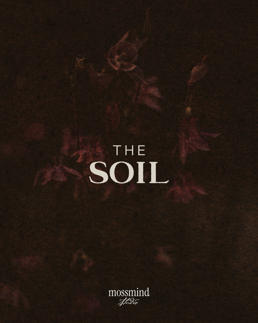 The Soil.