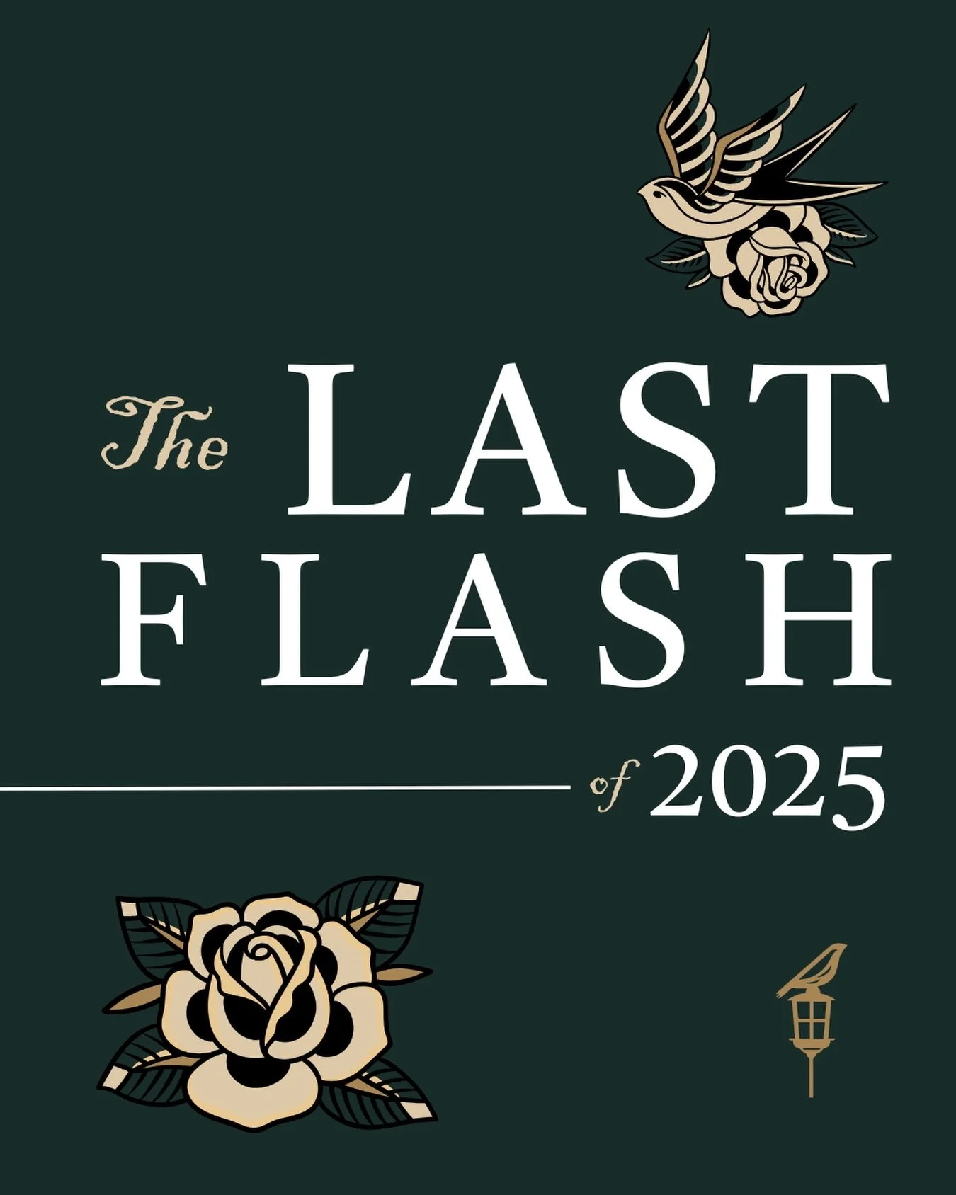 COME BY THE SHOP TOMORROW: DEC 31, 2025, FOR THE LAST FLASH OF THE YEAR! 🎉🔥 Don&rsquo;t miss your chance to end the year with some fresh ink! Special pricing available, designs are starting at $60. Bring a friend!