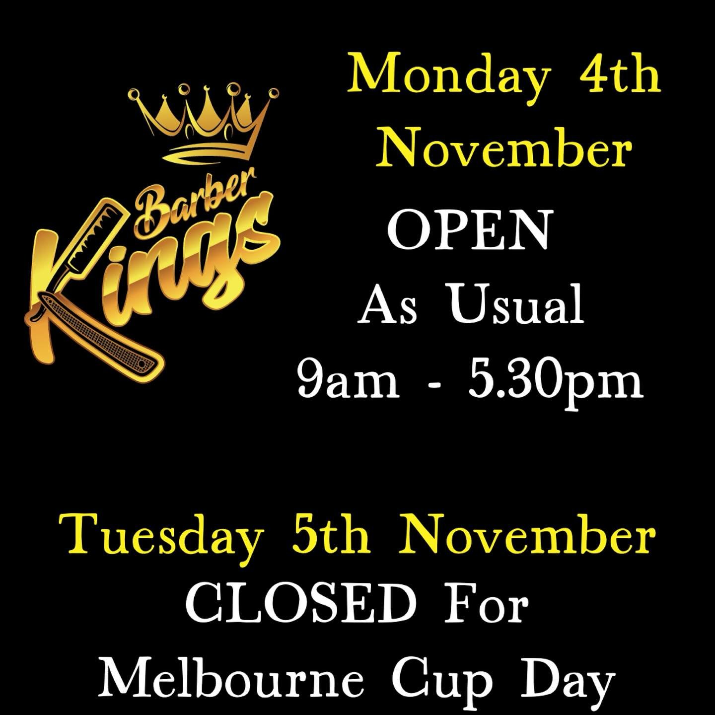 OPEN Monday 4th November - CLOSED Tuesday 5th November For Melbourne Cup Day