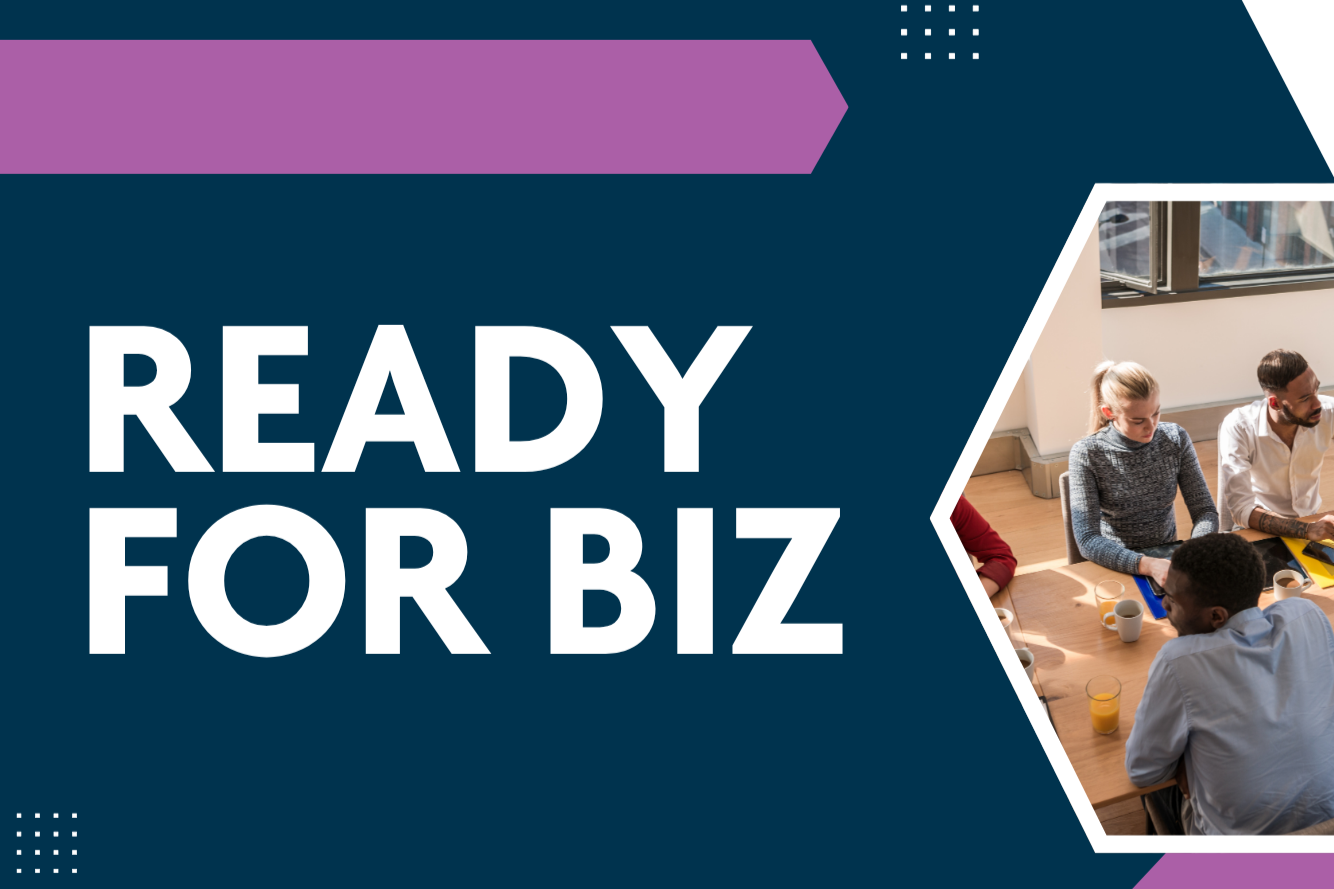 Ready for Biz Start Up Workshop