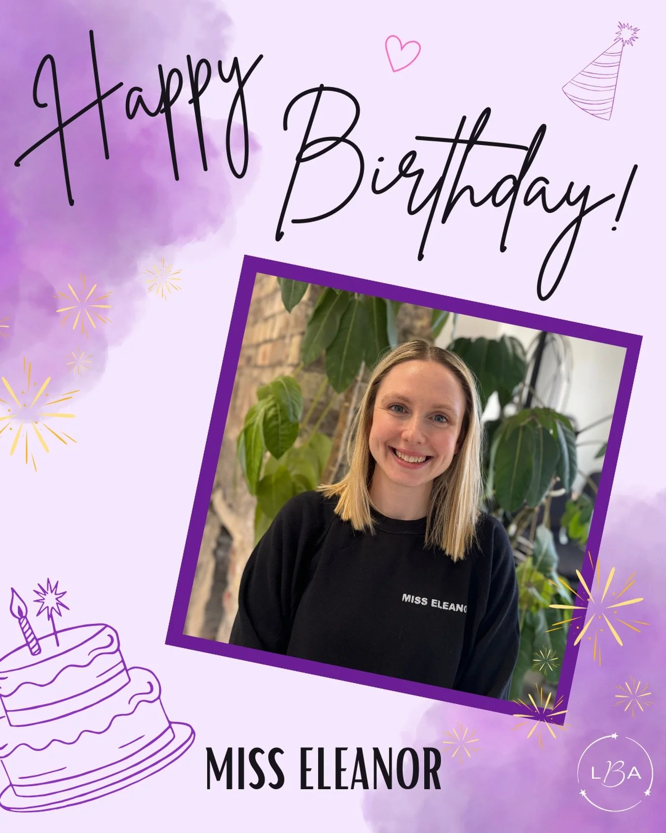 A big Happy Birthday to our Miss Eleanor! 🥳🎂✨

We hope you have the best day! Lots of love your LBA family 💜