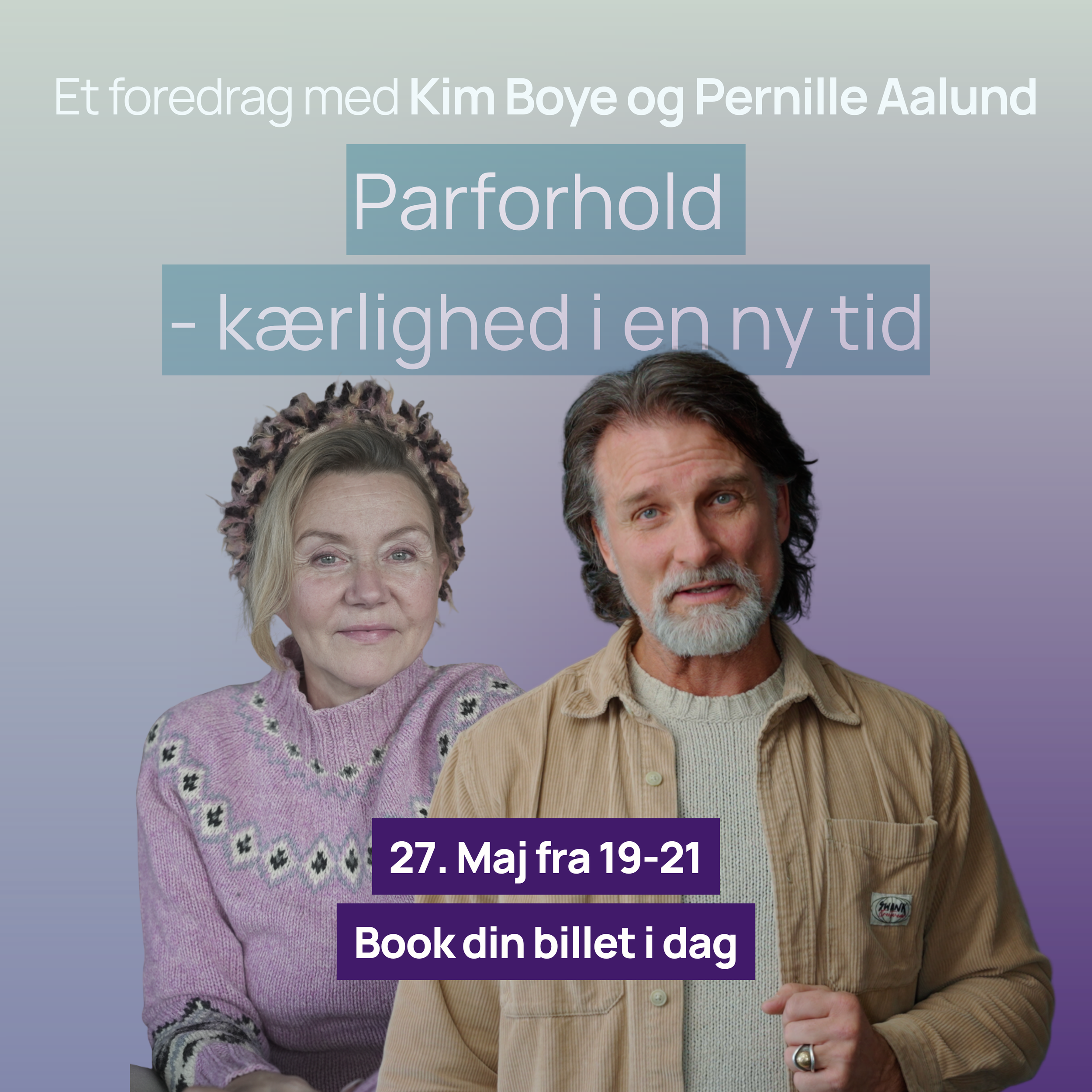 Foredrag med Kim Boye & Pernille Aalund: Parforhold
