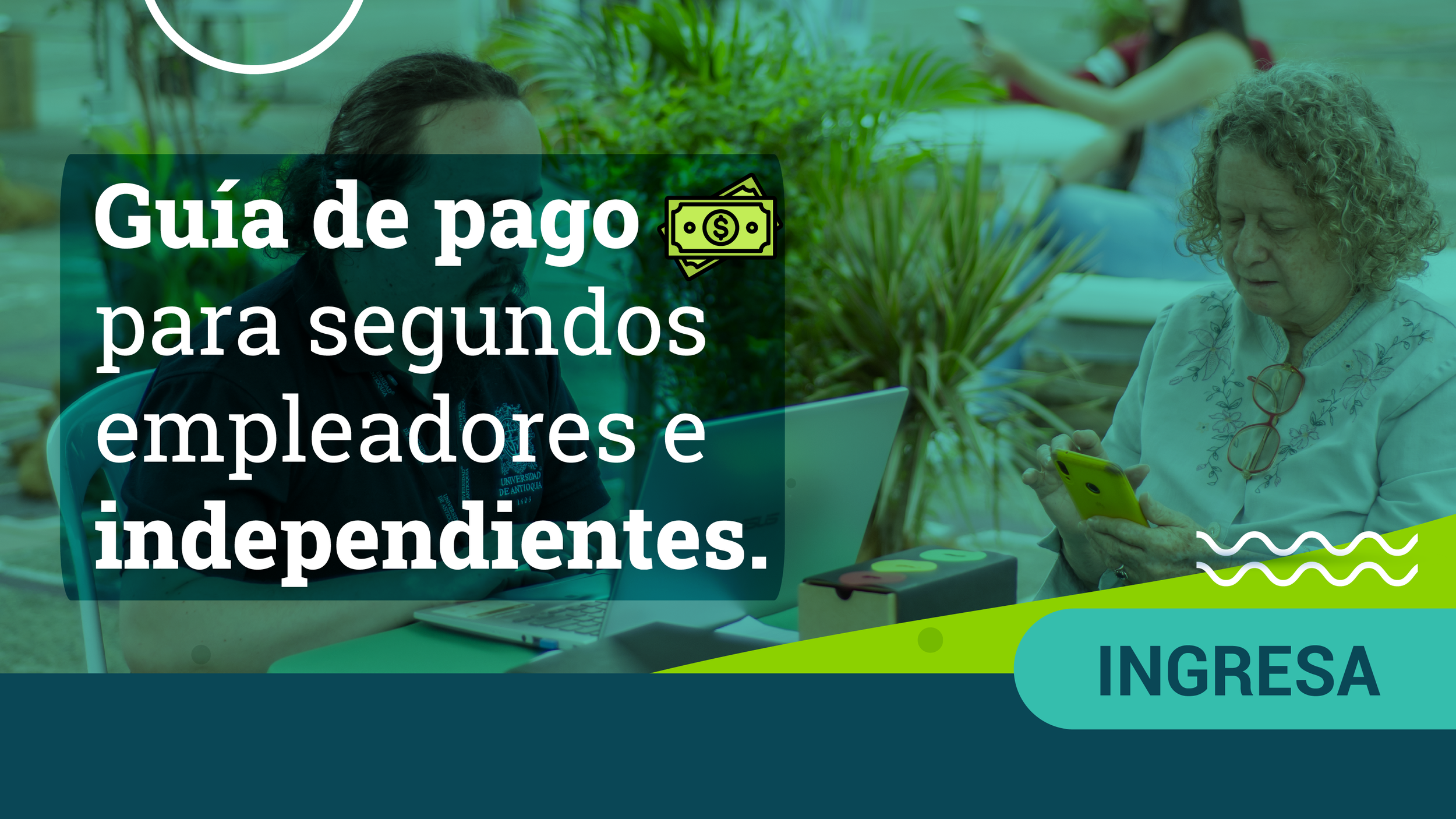 Guía de pago para segundos empleadores e independientes