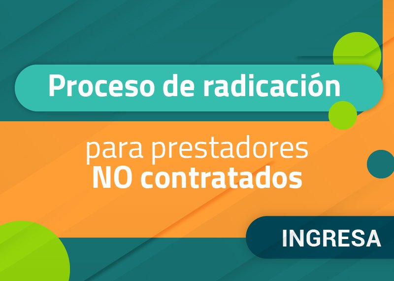 Instructivo para radicación de facturas de prestadores no contratados