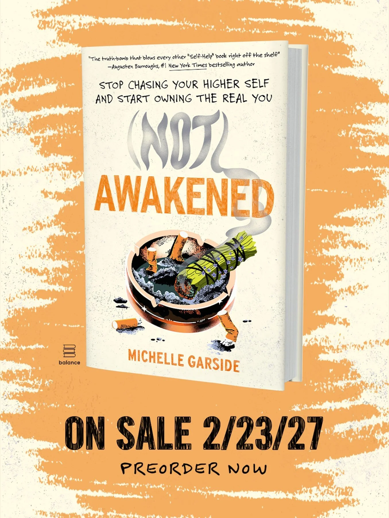 Today, (NOT) AWAKENED is available for pre-order!

A few years ago, I flew to India for a month-long enlightenment program, fairly sure I was already most of the way there. I ran retreats. My agency built brands for spiritual thought leaders. I was s