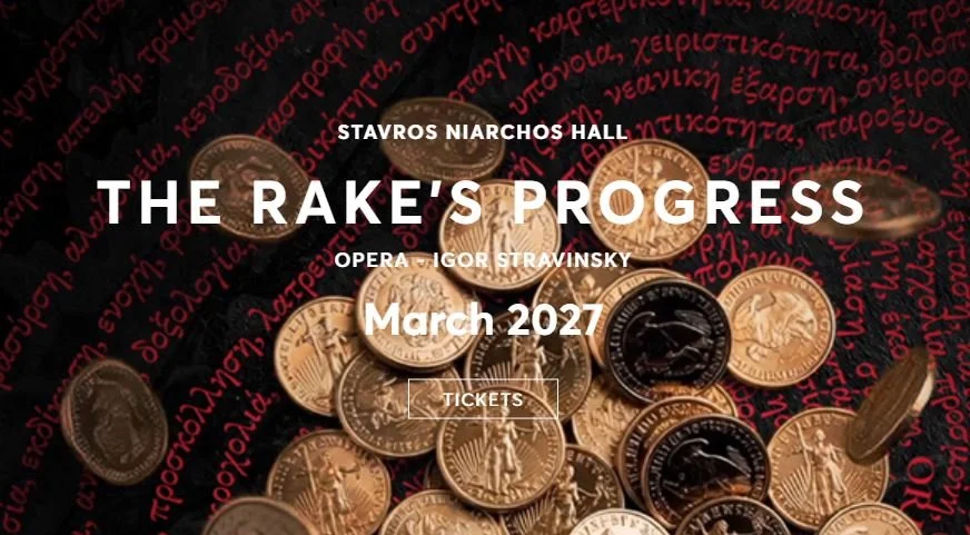 Greek National Opera, THE RAKE'S PROGRESS/Anne Trulove *new production