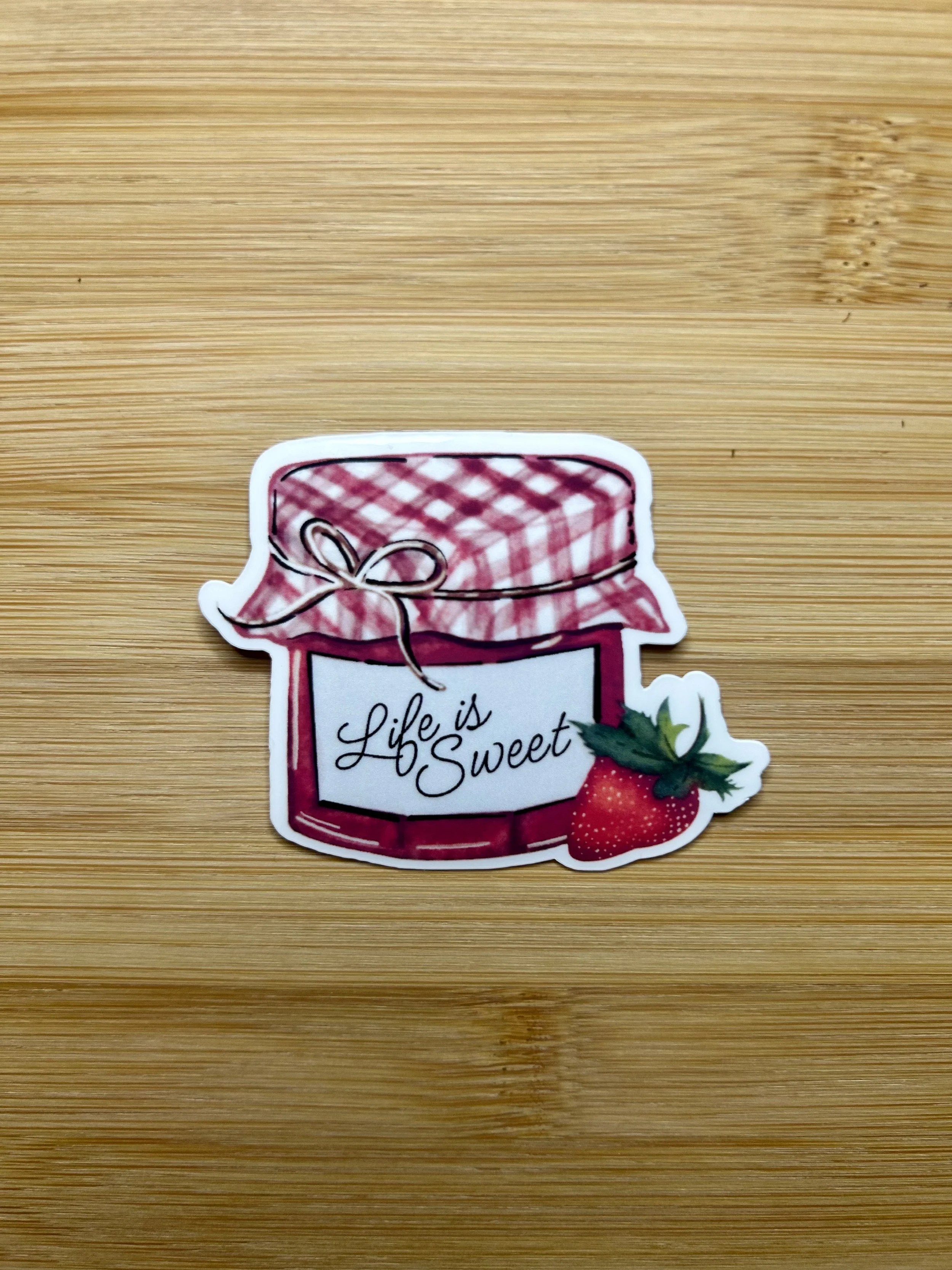 Life Is Sweet | Strawberry Jam Die-Cut Sticker