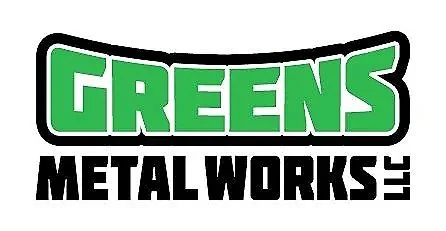 Greens Metal Works LLC 