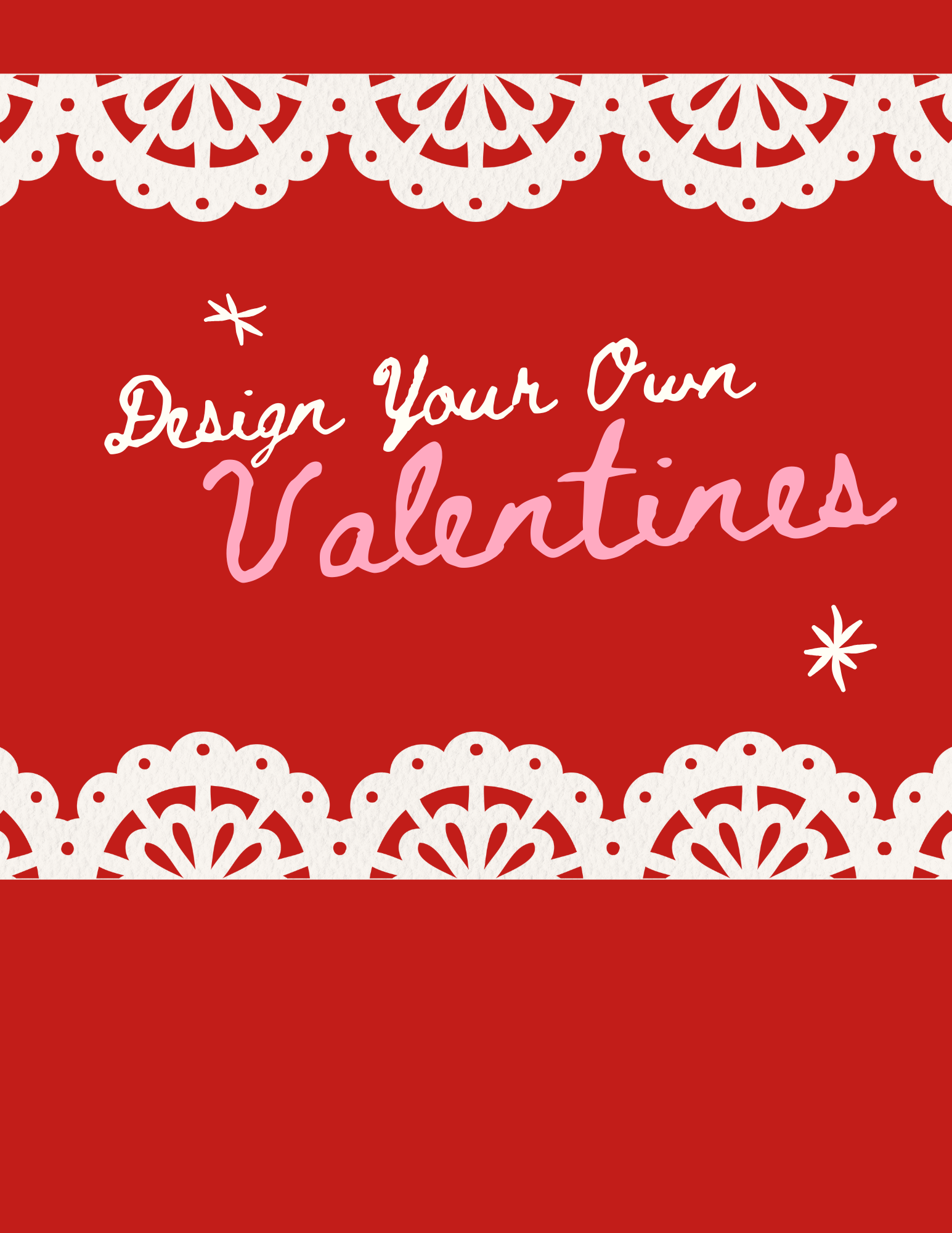 2.11.26 Design Your Own Valentines