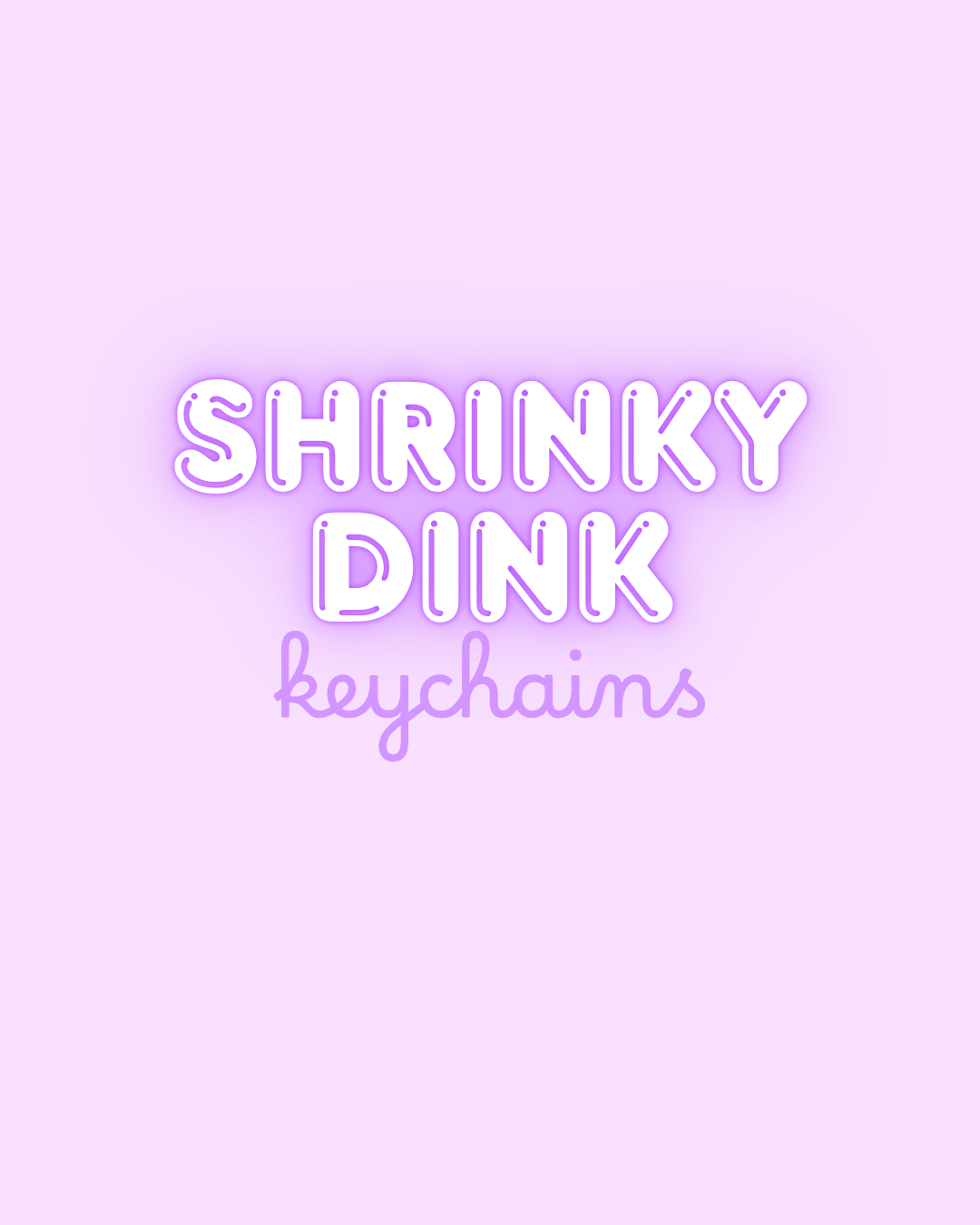 4.16.26 Shrinky Dink Keychains
