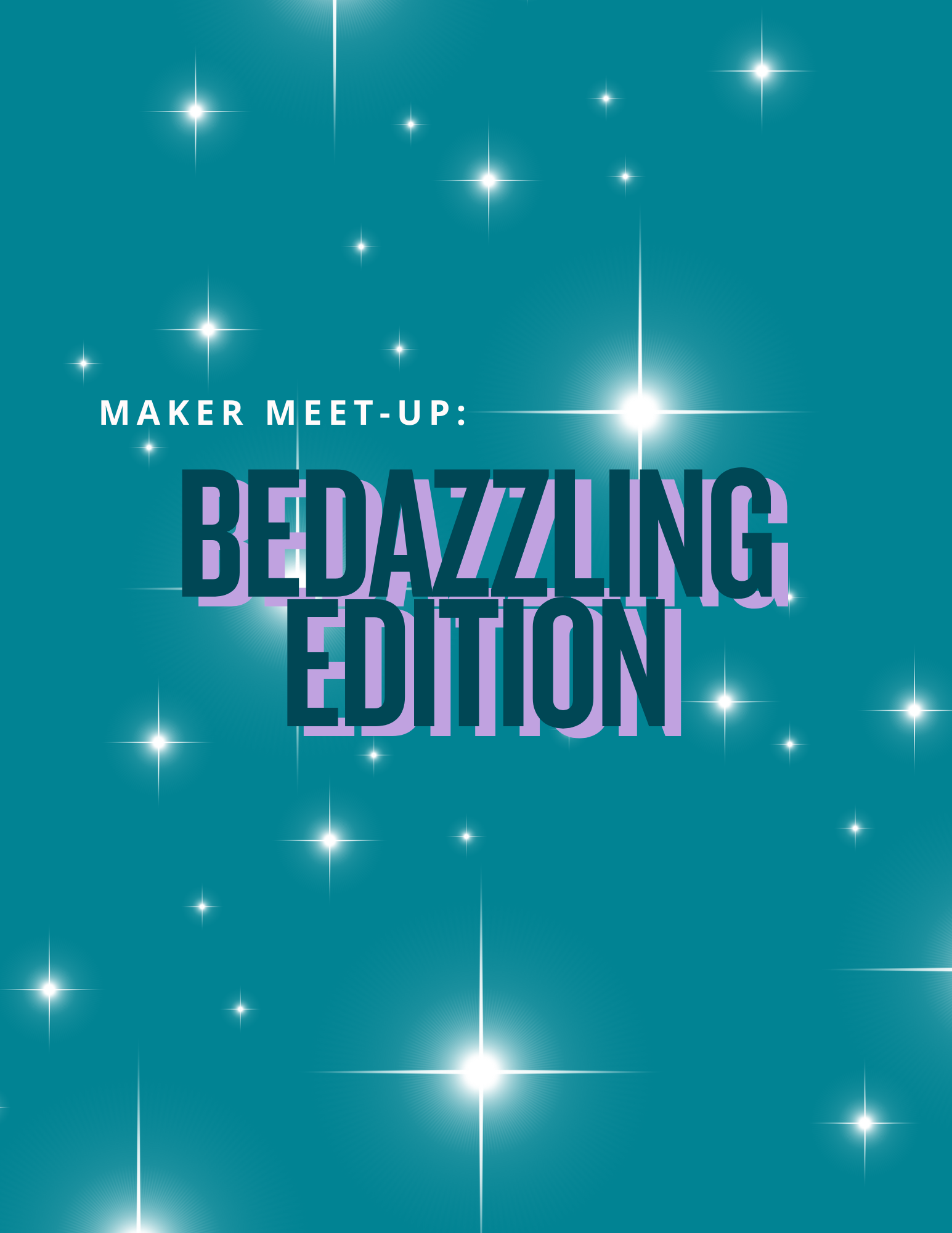 2.20.26 Maker Meet Up: Bedazzling Edition