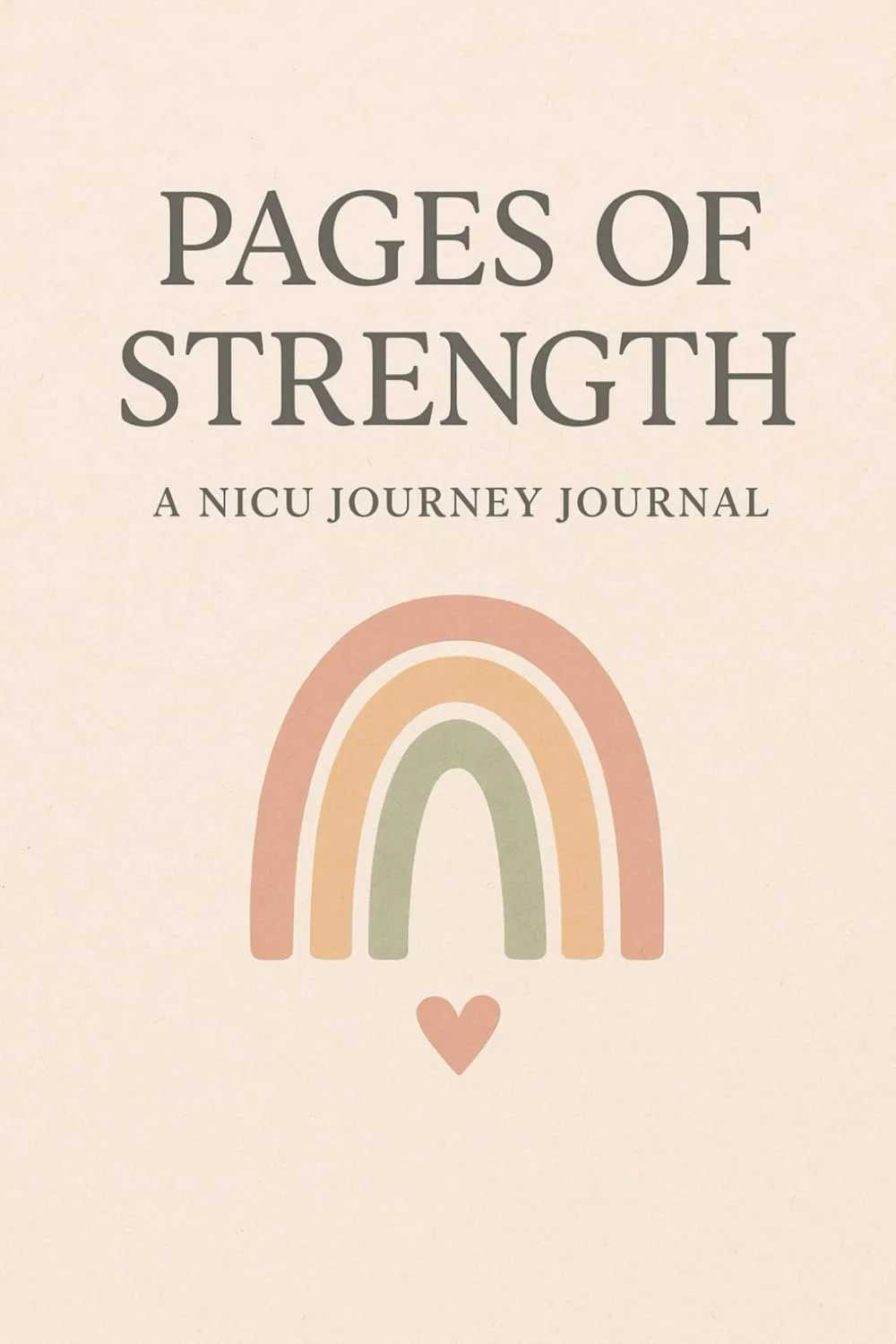 NICU Journey Journal - Pages of Strength