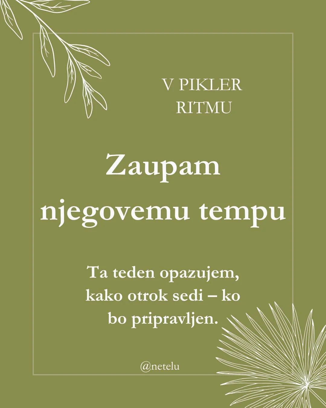 Ta teden opazujem, kako otrok sedi &ndash; ko bo pripravljen ✨

Opazujem trenutek, ko se otrok želi dvigniti, preusmeriti, posesti. In čakam. Ni treba pomagati. Ni treba hiteti. Njegovo telo ve, kdaj je pripravljeno. 

Moje zaupanje je prostor, v kat
