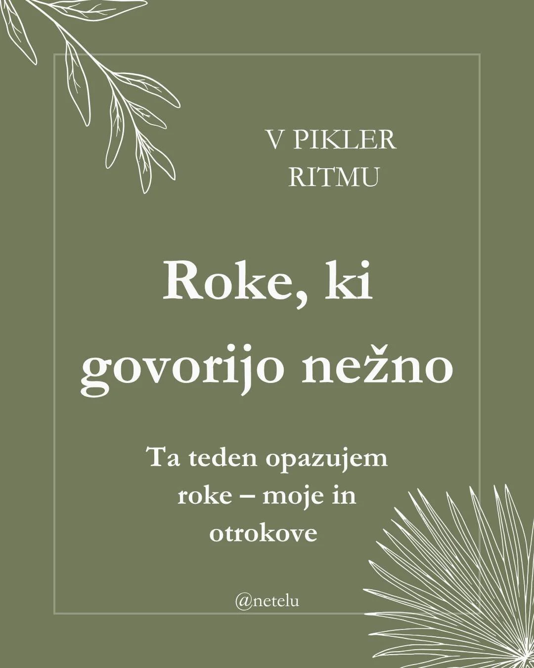 Roke so prve besede, ki jih otrok razume. 

Ko ga primem, kako to naredim? Nežno, odločno, mehko, hitim? 

Ta teden se igram s prisotnostjo v svojih rokah. 

Naj bodo počasne, govorijo z dotikom, ne z naglico.

#pikler #zavestnostar&scaron;evstvo #sp