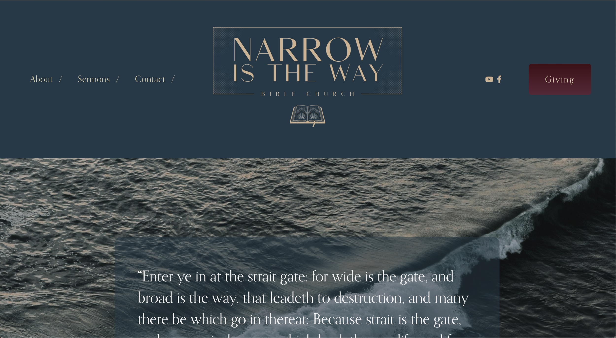 A website homepage titled 'Narrow is the Way' for a Bible church, featuring a background image of ocean waves and a navigation menu with links for About, Sermons, Contact, and a Giving button. There are social media icons for YouTube and Facebook, an