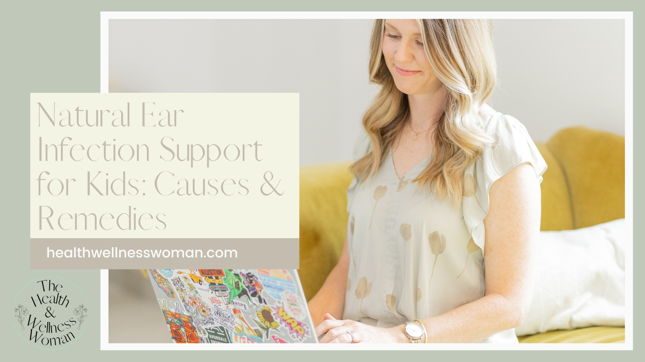 Why Does My Child Keep Getting Ear Infections? Natural Ways to Support Ear Health