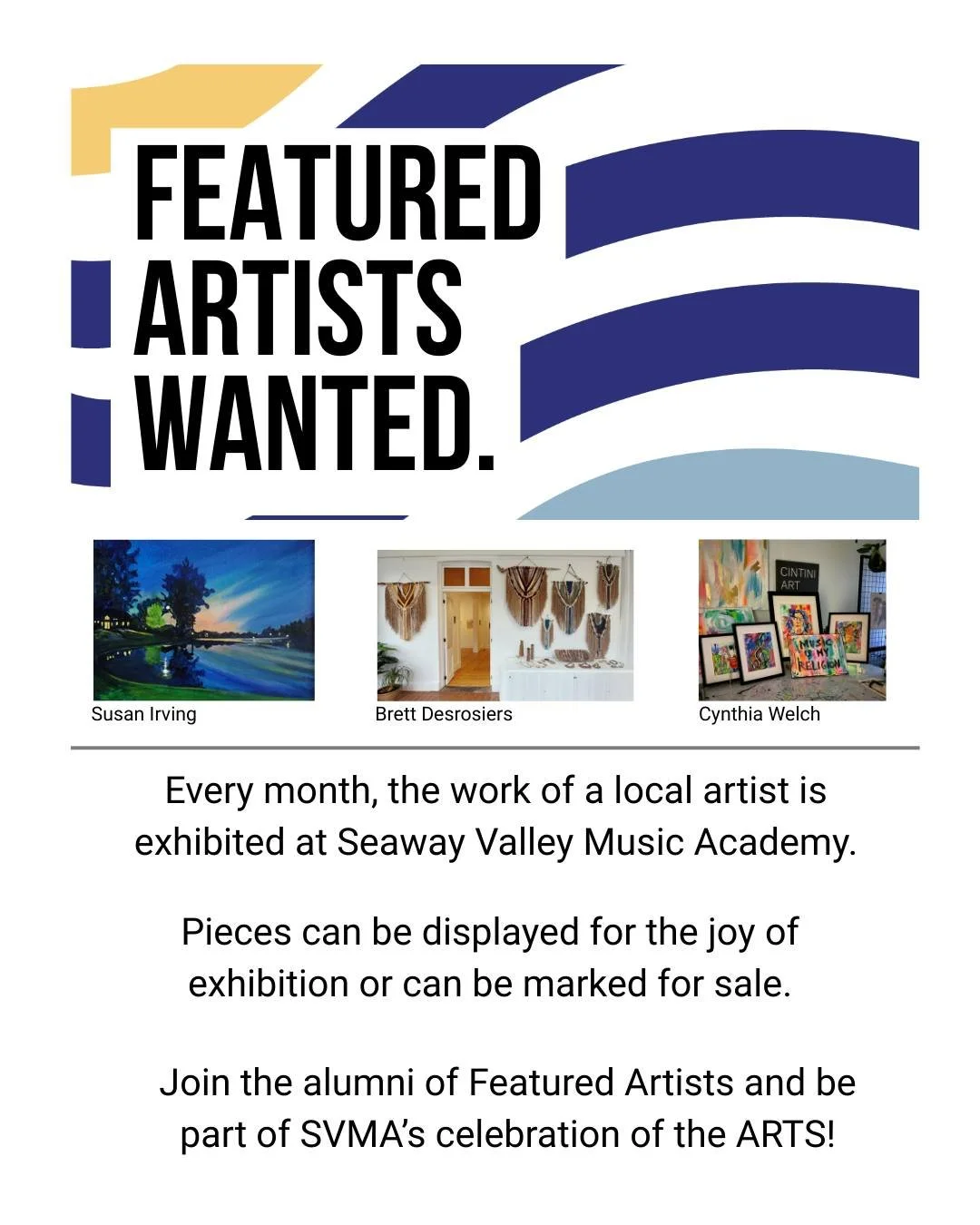 Become a #SVMA Featured Artist! 

Painters, photographers, fibre artists, sculptors; we want to support all of you! 
For more information, email seawayvalleymusicacademy@gmail.com or just fill out our application here: https://tinyurl.com/2st8nyp8
.
