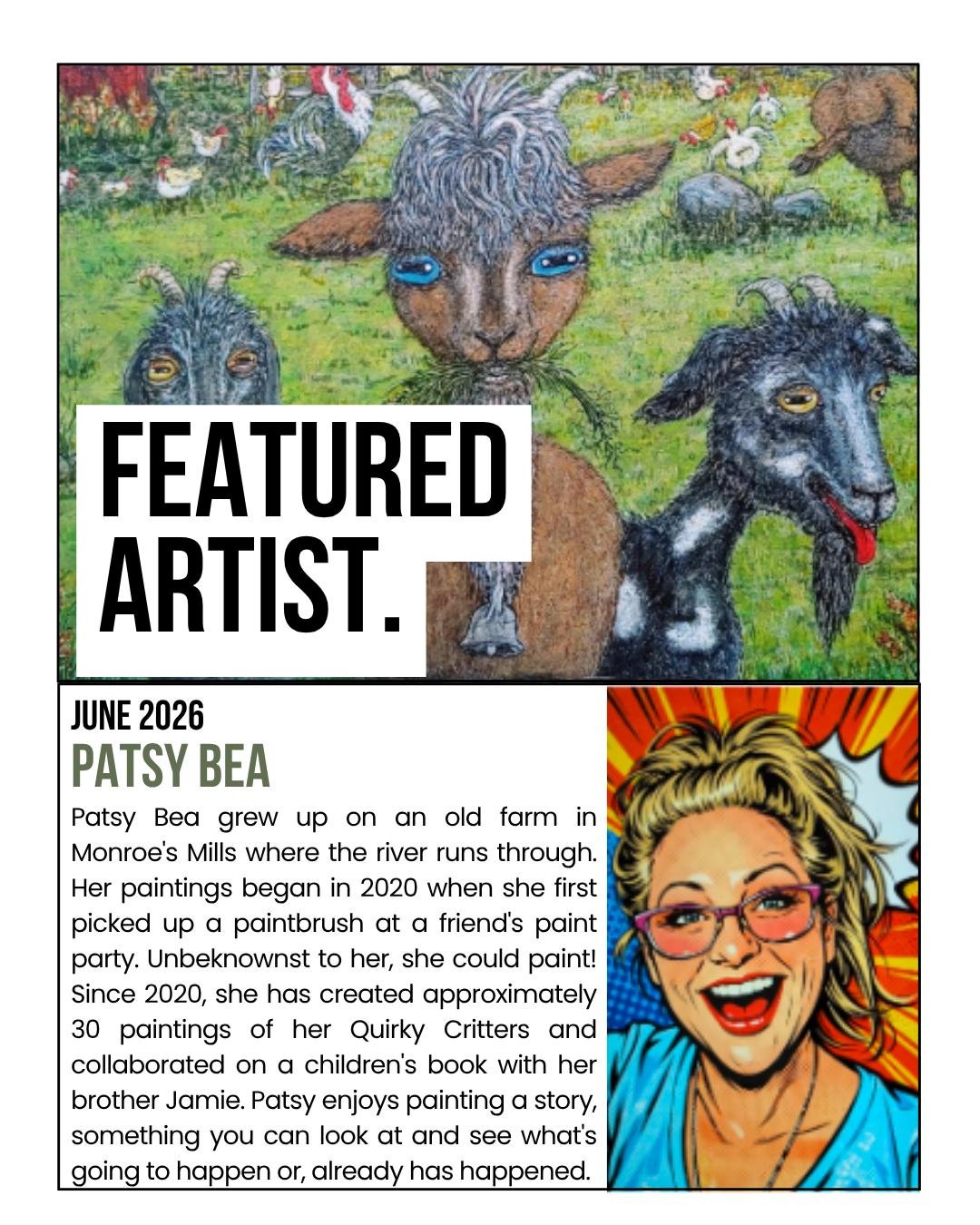 Our Featured Artist for June is the one and only, Patsy Bea and her band of Quirky Critters!

Since 2020, she has created approximately 30 paintings of her Quirky Critters and collaborated on a children's book with her brother Jamie (aka Brawny Brian