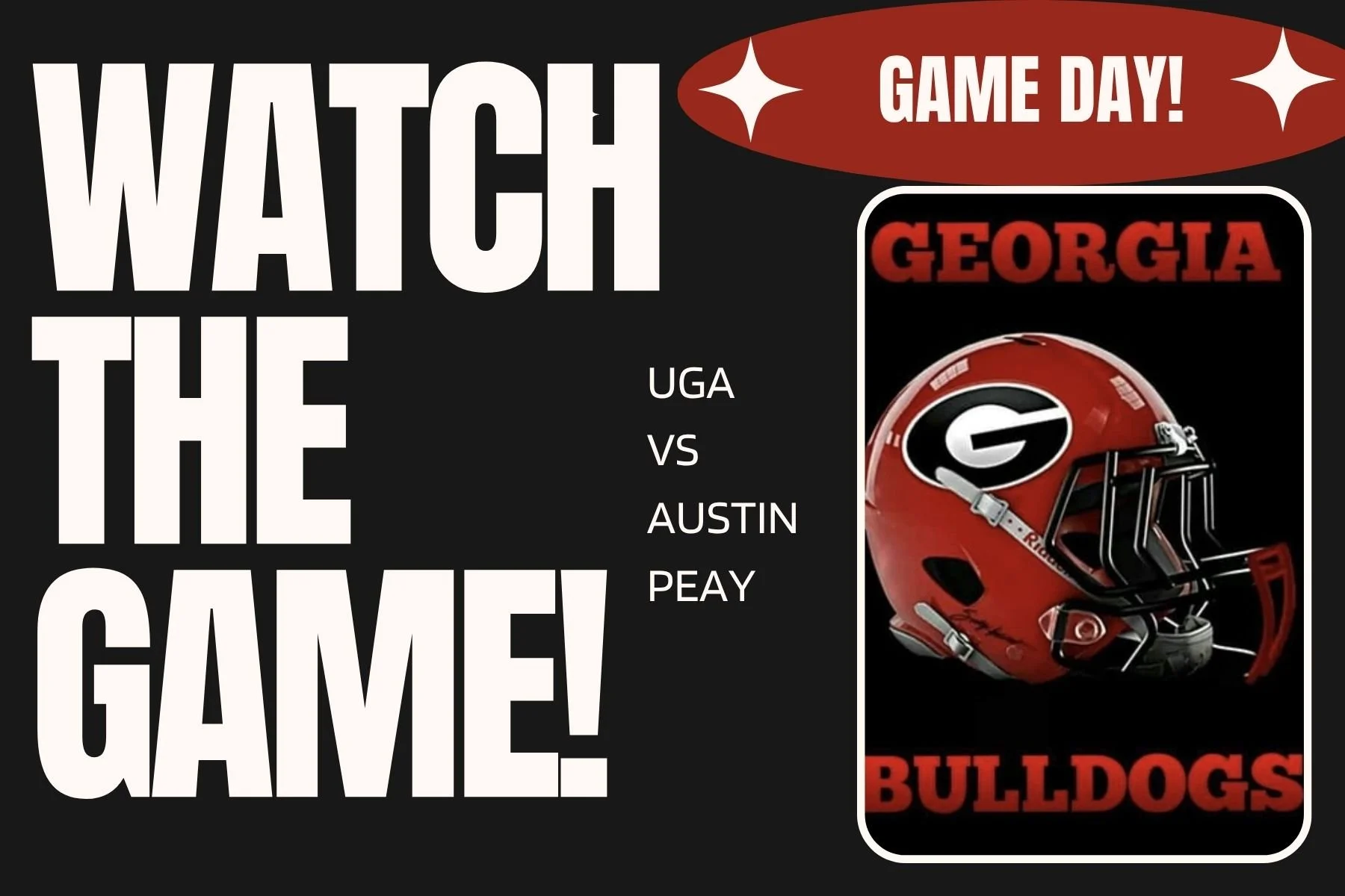 UGA vs Austin Peay! Home Game