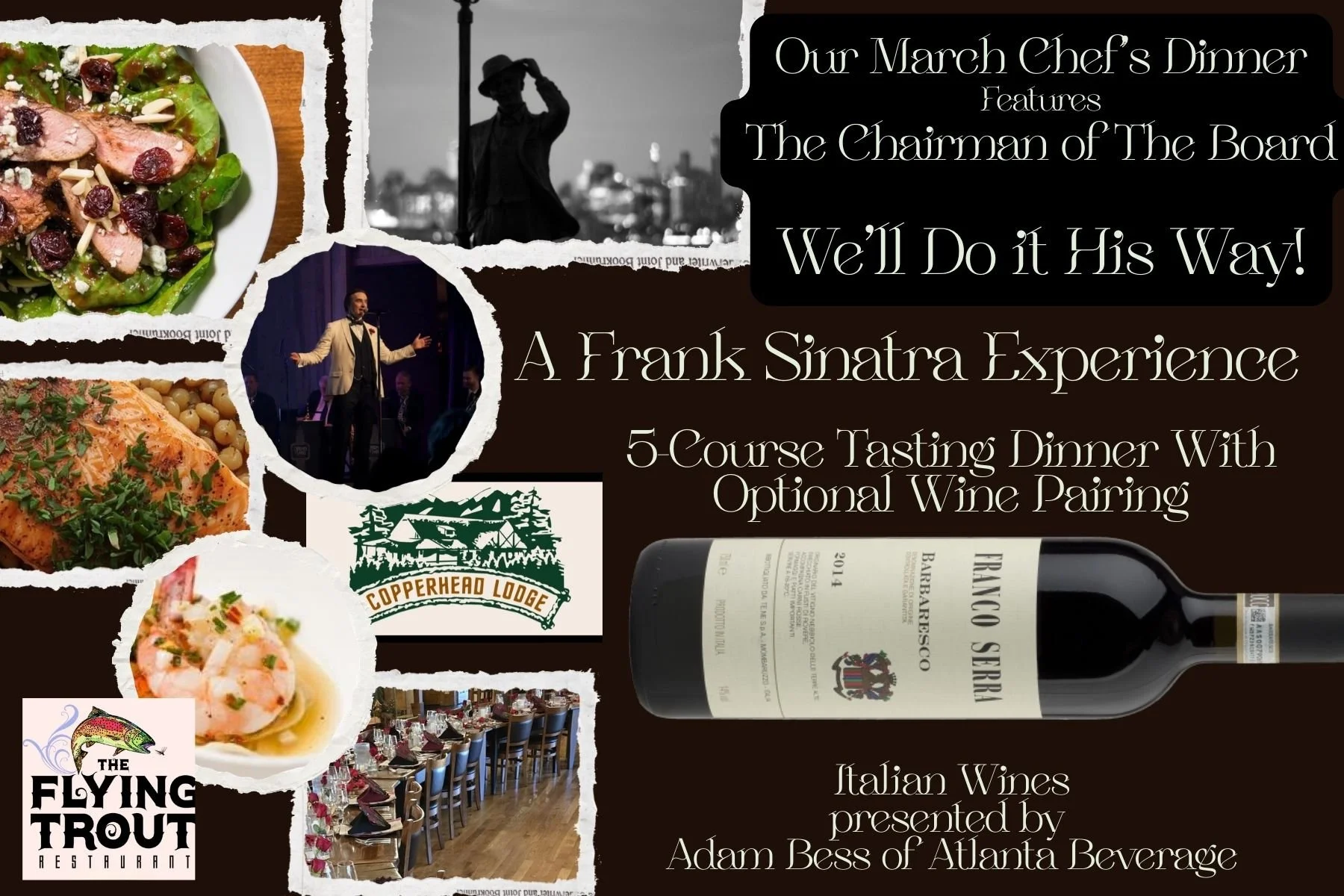 Our March Chef's Tasting Dinner - With a Tribute to The Chairman of The Board - A Frank Sinatra Experience! Optional Curated Italian Wine Pairings