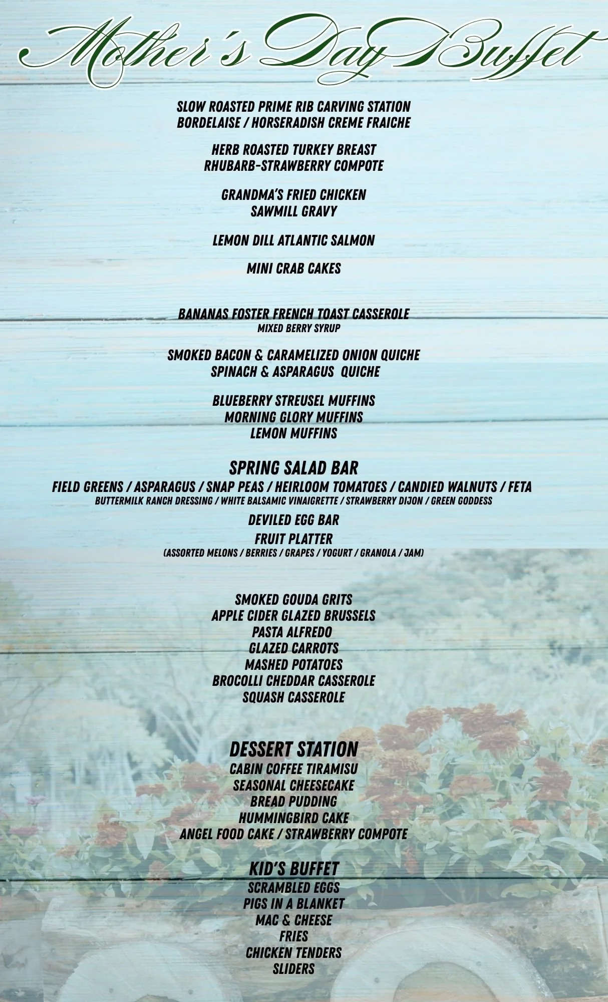 A Mother's Day buffet menu listing various food options such as slow roasted prime rib, herb roasted turkey breast, grandma's fried chicken, seafood dishes, brunch items, side dishes, desserts, kids' buffet options, and more.
