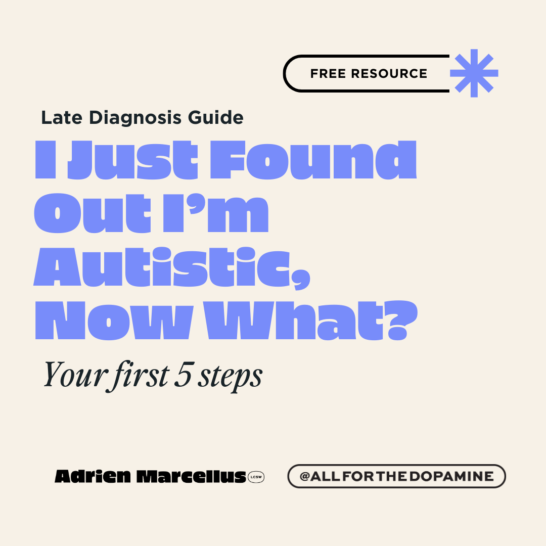 I Just Found Out I'm Autistic, Now What?