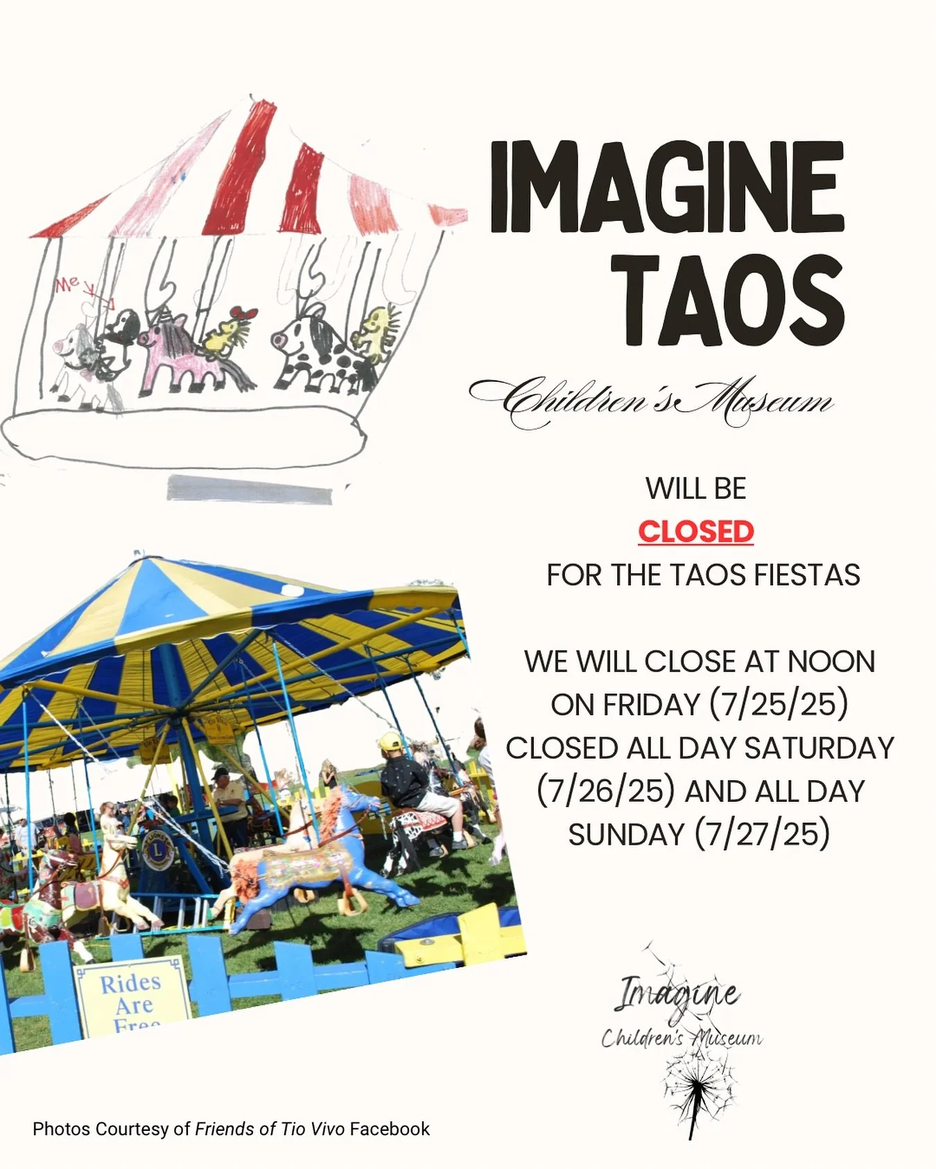 IMAGINE will be closed Friday at noon through Sunday for the Taos Fiestas this weekend! #IMAGINEtaos #vivalasfiestas #taos #summer #community #childrensmuseum #tiovivo