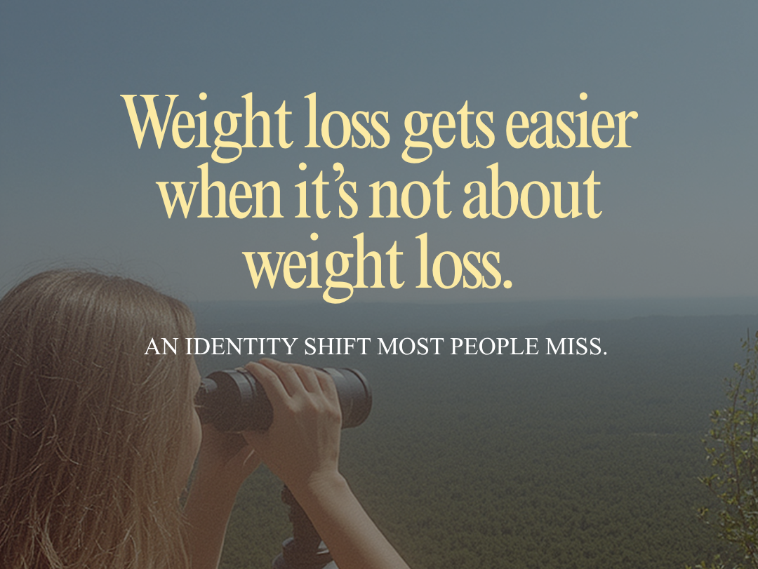 Weight Loss Gets Easier When It's Not About Weight Loss