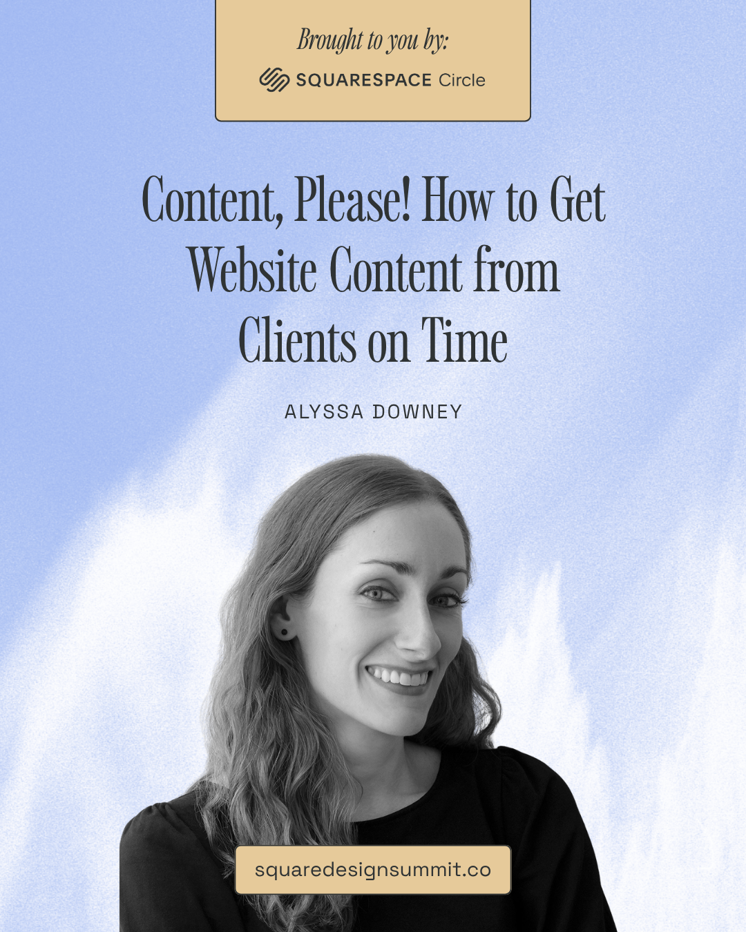 Square Design Summit – Content, Please! How to Get Website Content from Clients on Time