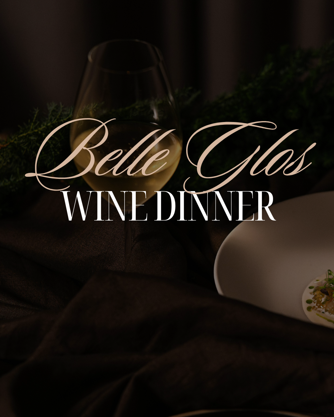Belle Glos Wine Dinner  CG.png