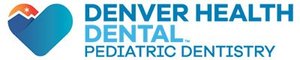 Denver Health Dental Pediatric Dentistry