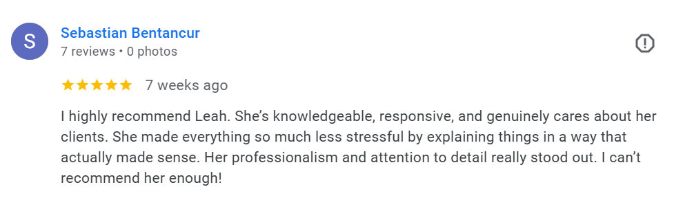 Screenshot of a Google review for Leah, praising her knowledge, responsiveness, professionalism, and attention to detail.