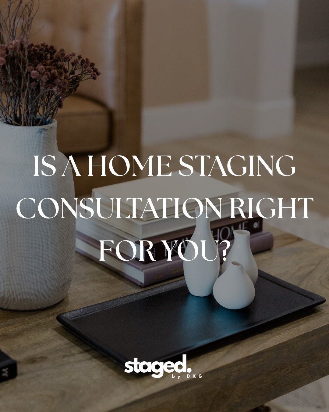 A staging consultation is the first step to making your listing stand out. 

Simple changes can make a big impact.

&bull;&bull;&bull;&bull;&bull;&bull;&bull;&bull;&bull;&bull;&bull;&bull;&bull;&bull;&bull;&bull;&bull;&bull;&bull;&bull;&bull;&bull;&b